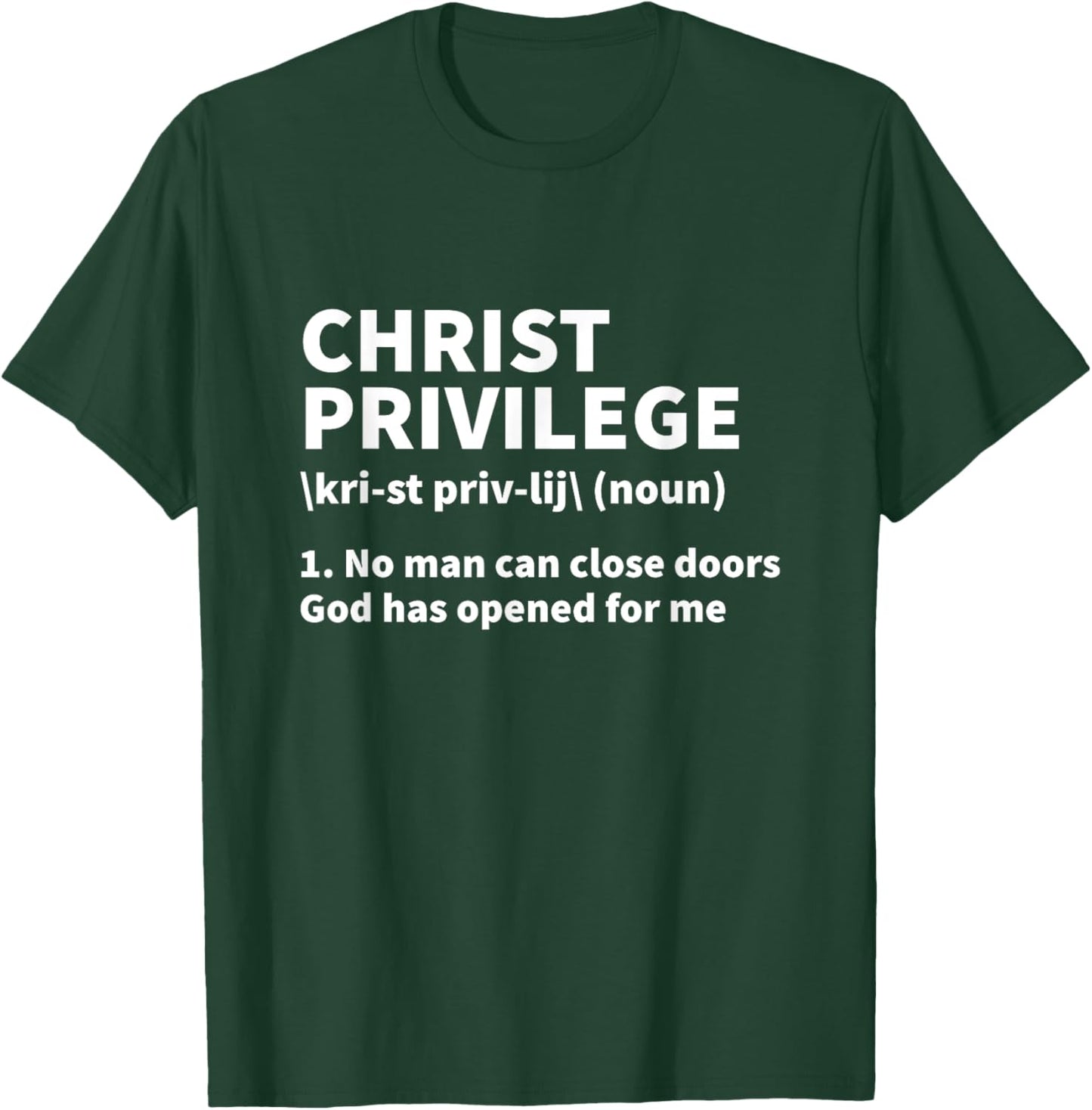 Christ Privilege Definition - Jesus Christian Faith T-Shirt - T-Shirt | Forest