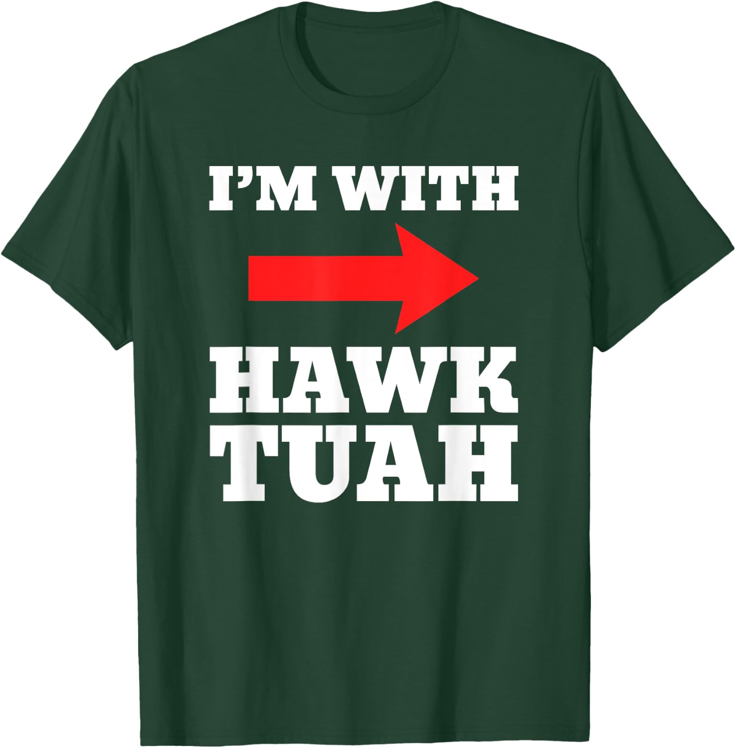 I'm With Hawk Tuah Spit On That Thang Halloween T-Shirt - T-Shirt | Forest