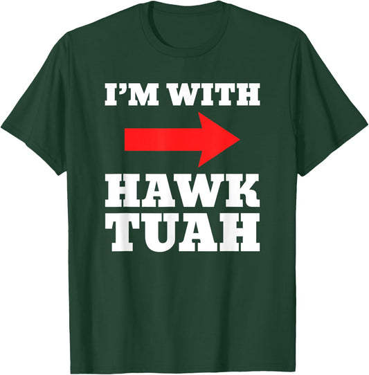 I'm With Hawk Tuah Spit On That Thang Halloween T-Shirt - T-Shirt | Forest