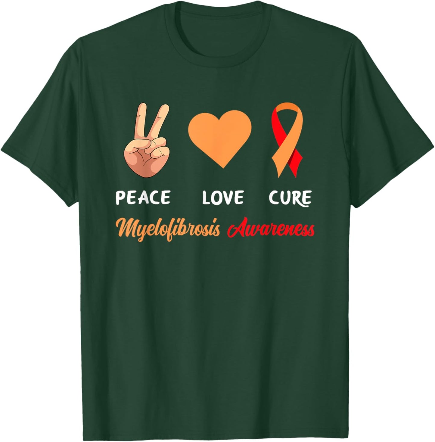 Myelofibrosis Peace Love Cure Myelofibrosis Awareness T-Shirt - T-Shirt | Forest