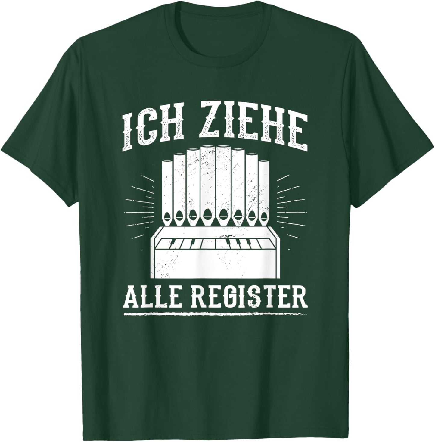 Ziehe Alle Register Organ Organ Player Church Music Organist T-Shirt - T-Shirt | Forest