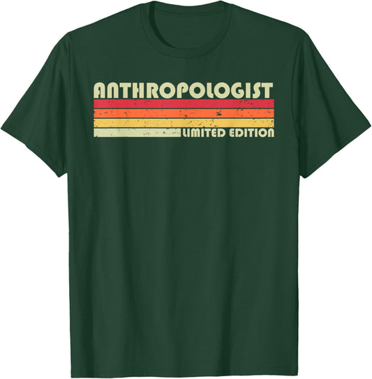 ANTHROPOLOGIST Funny Job Title Profession Birthday Worker T-Shirt - T-Shirt | Forest