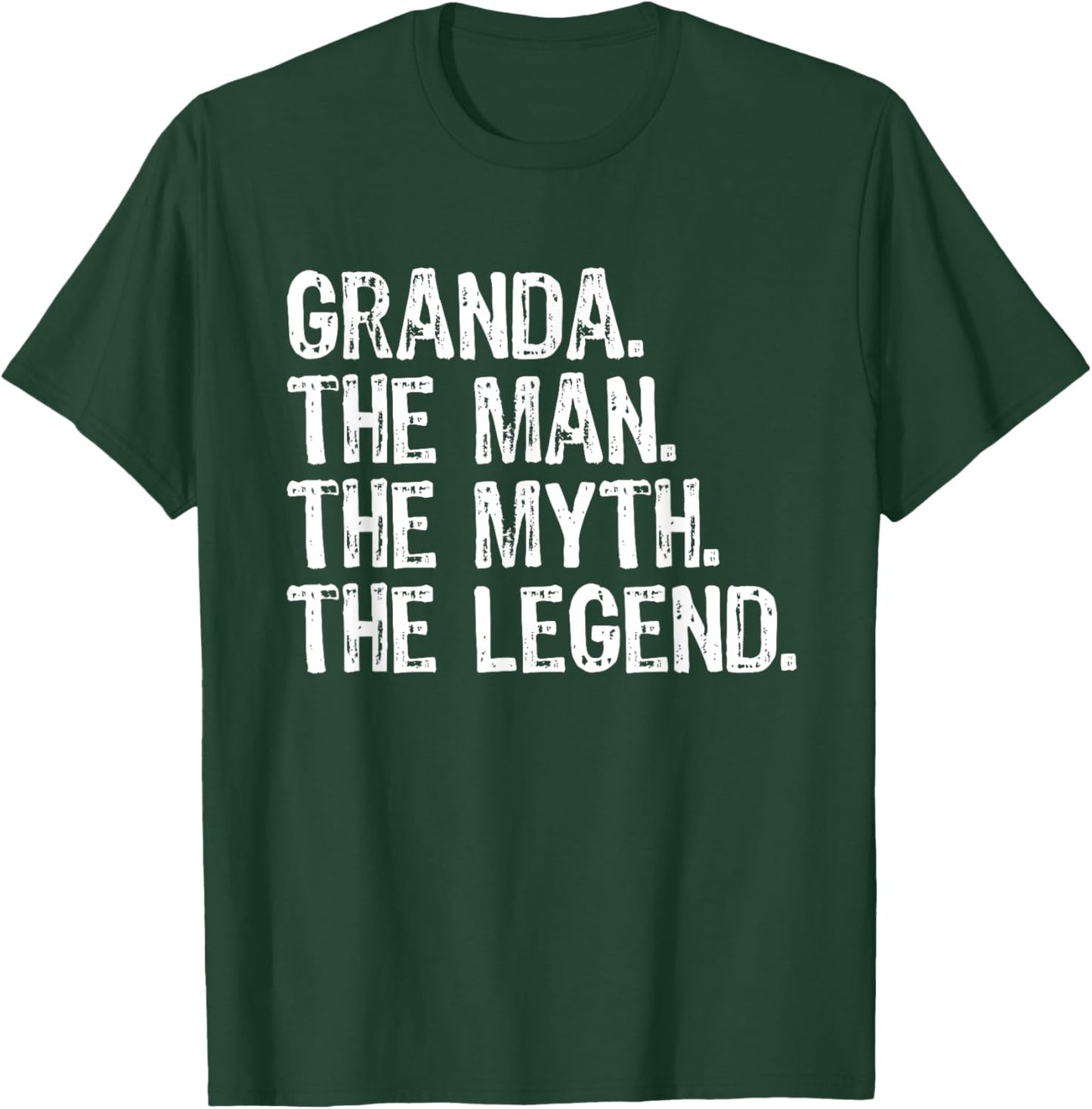Granda The Man The Myth The Legend Funny Cool T-Shirt - T-Shirt | Forest