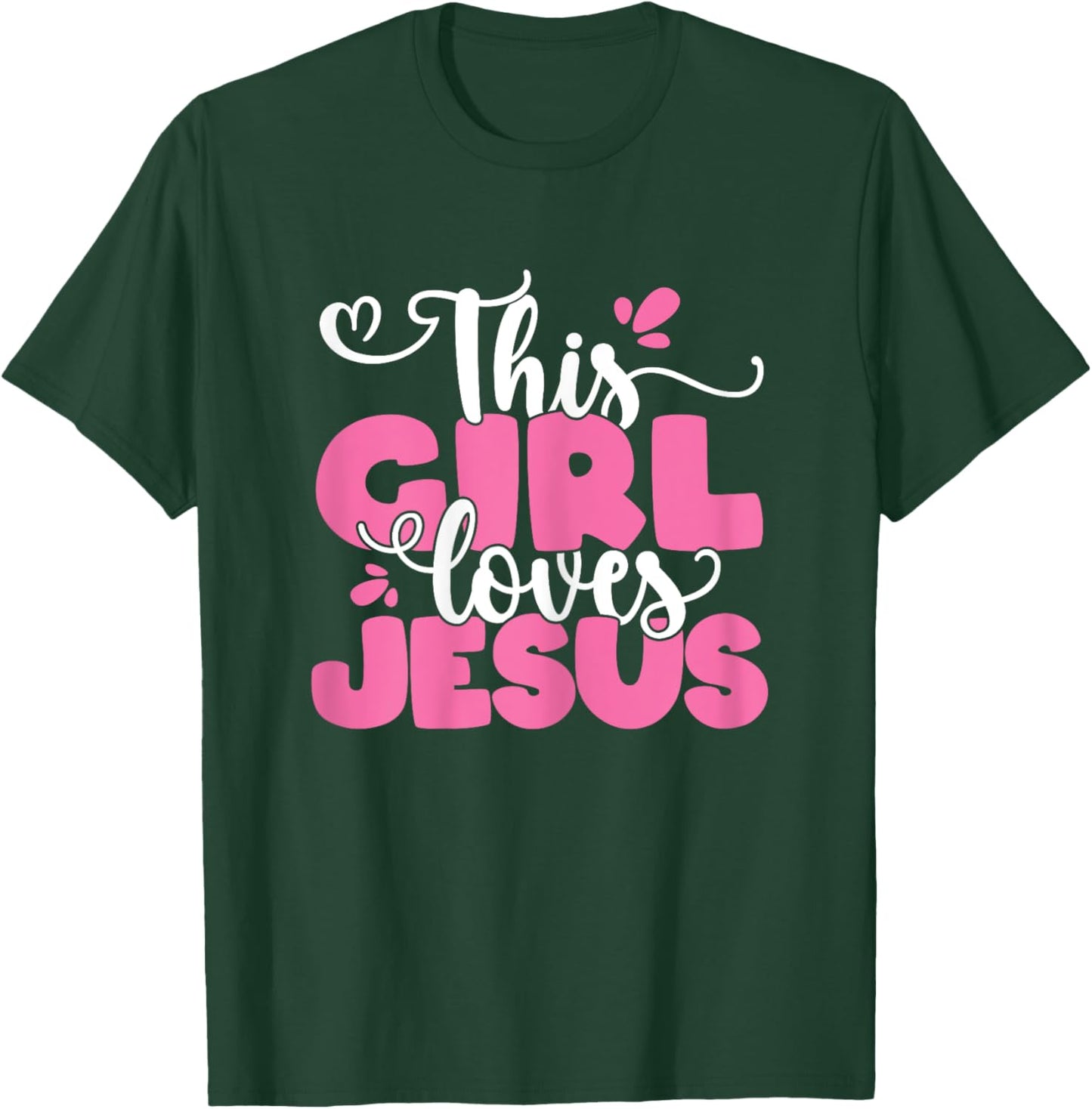 This Girl Loves Jesus Cute Christian Faith Religious Women T-Shirt - T-Shirt | Forest