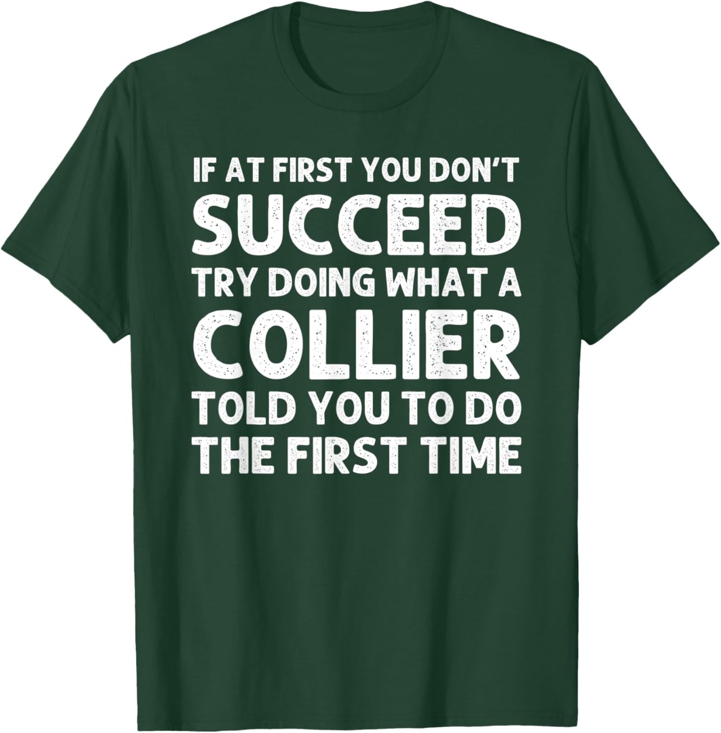 COLLIER Funny Surname Family Tree Birthday Reunion Idea T-Shirt - T-Shirt | Forest