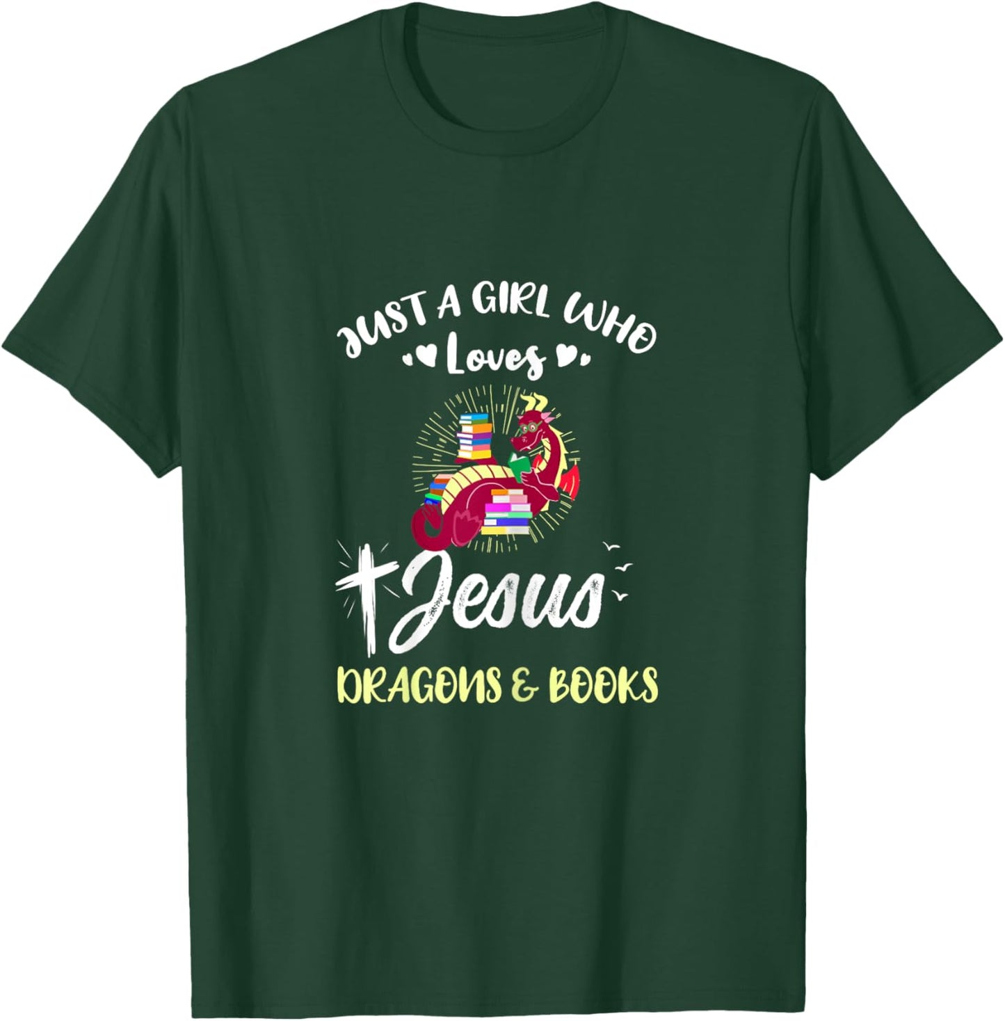 Just A Girl Who Loves Jesus Dragons And Books T-Shirt - T-Shirt | Forest