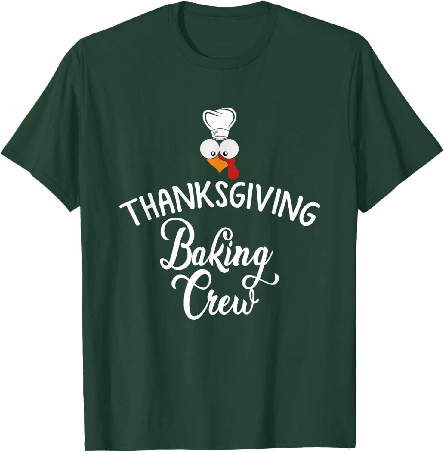 Thanksgiving Baking Crew Turkey Thakful T-Shirt - T-Shirt | Forest
