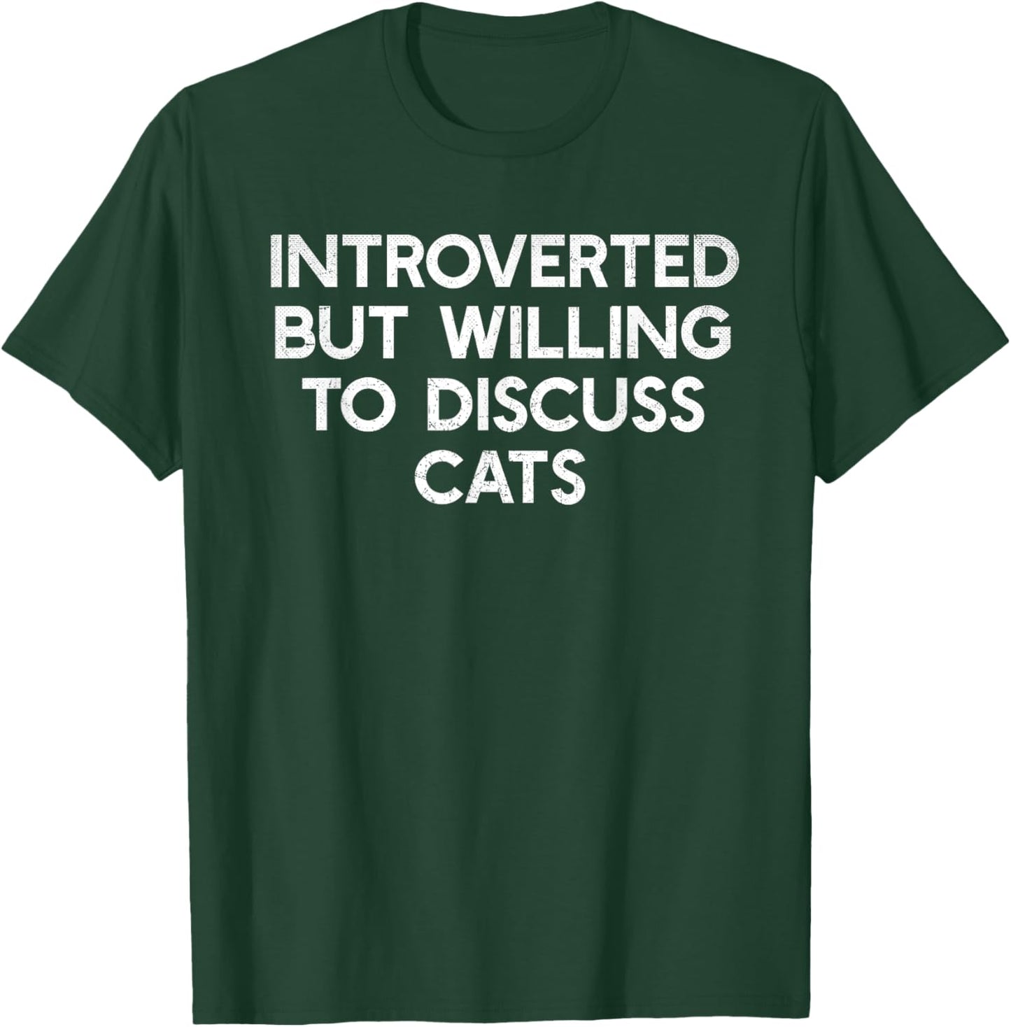Introverted But Willing To Discuss Cats Shirt Cat Lover T-Shirt - T-Shirt | Forest