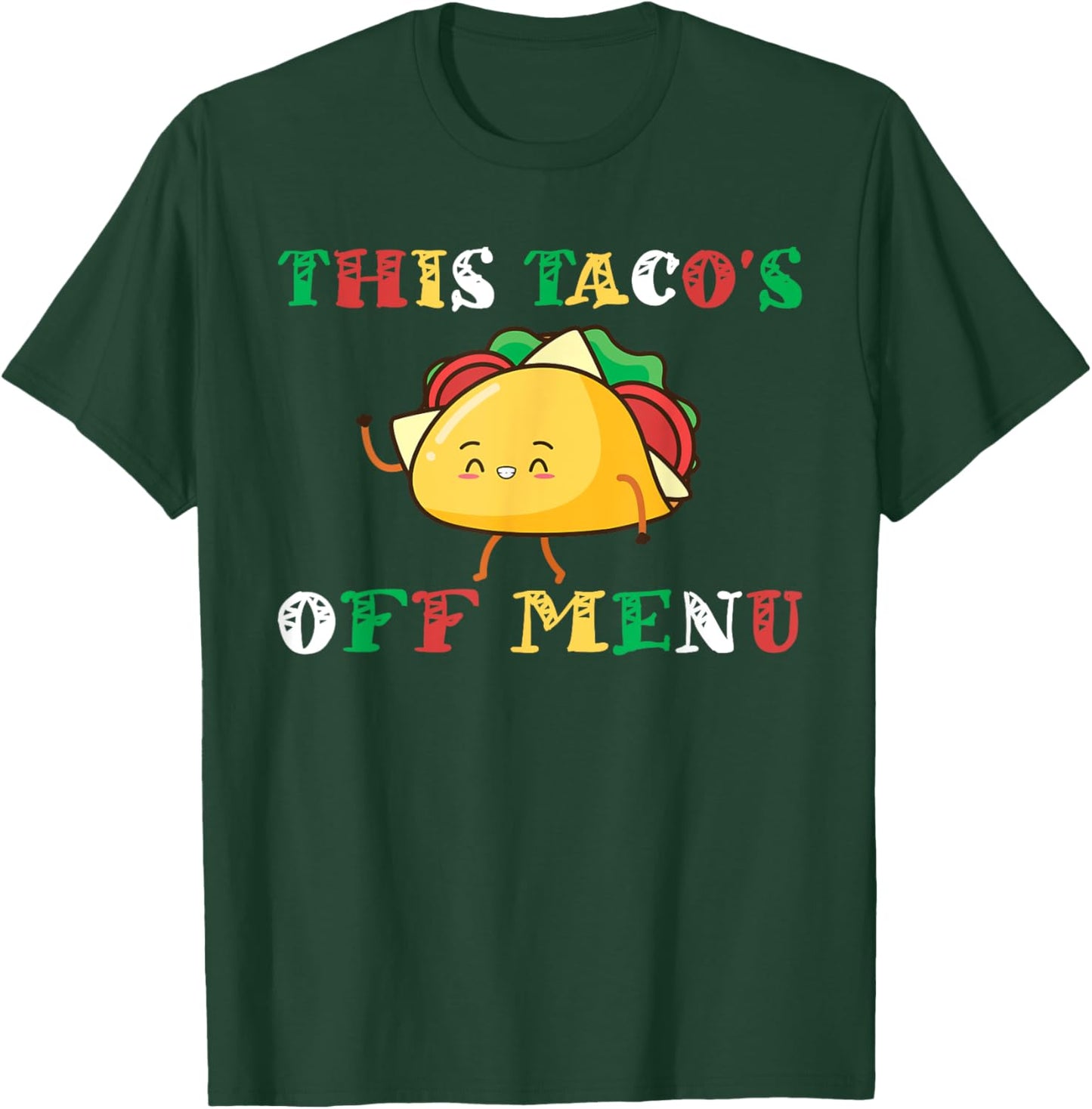 This Taco's Off Menu Funny Bachelors Bachelorette Taco T-Shirt - T-Shirt | Forest