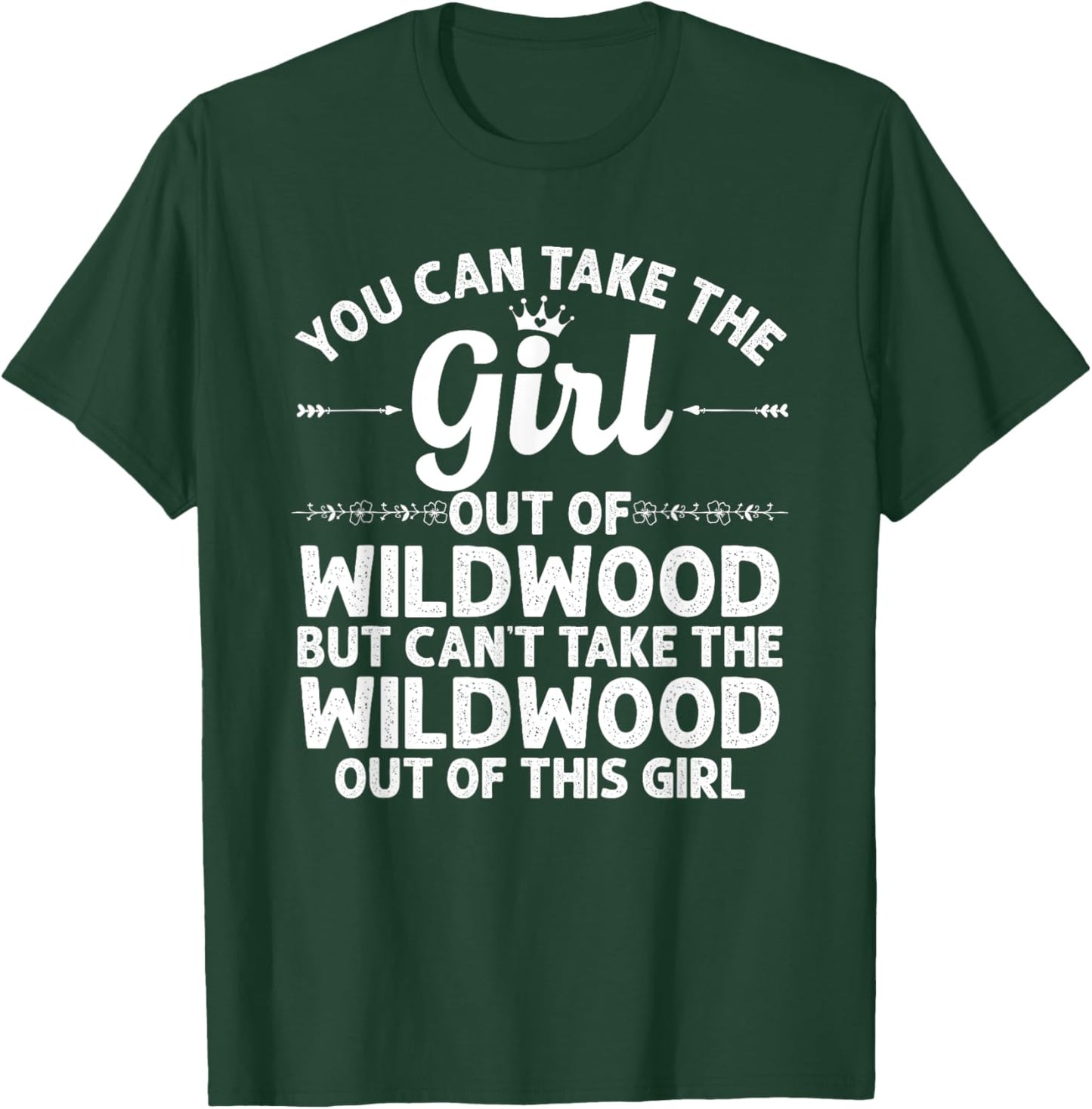 Girl Out Of WILDWOOD NJ NEW JERSEY Gift Funny Home Roots USA T-Shirt - T-Shirt | Forest