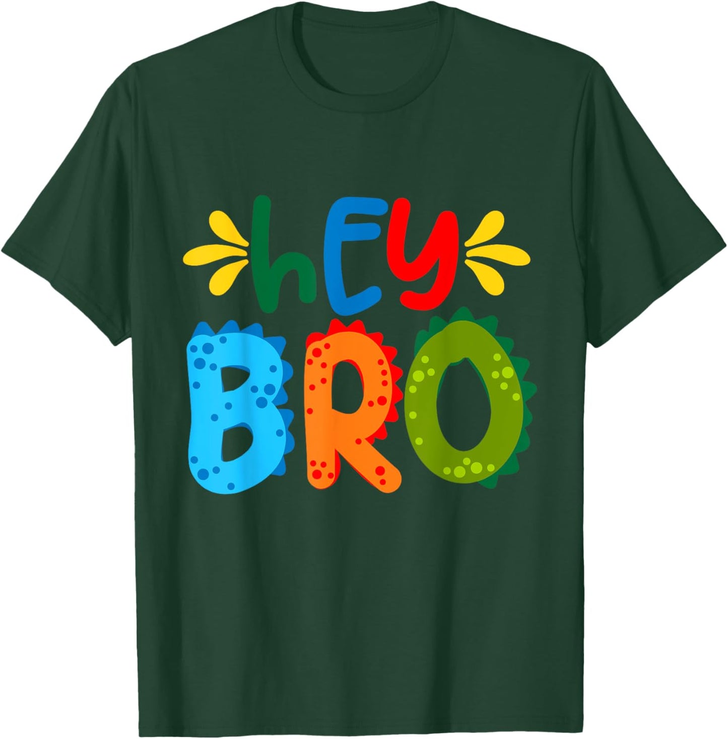 Hey Bro, Little Bro, Best Brother Ever Novelty Graphic Cool T-Shirt - T-Shirt | Forest