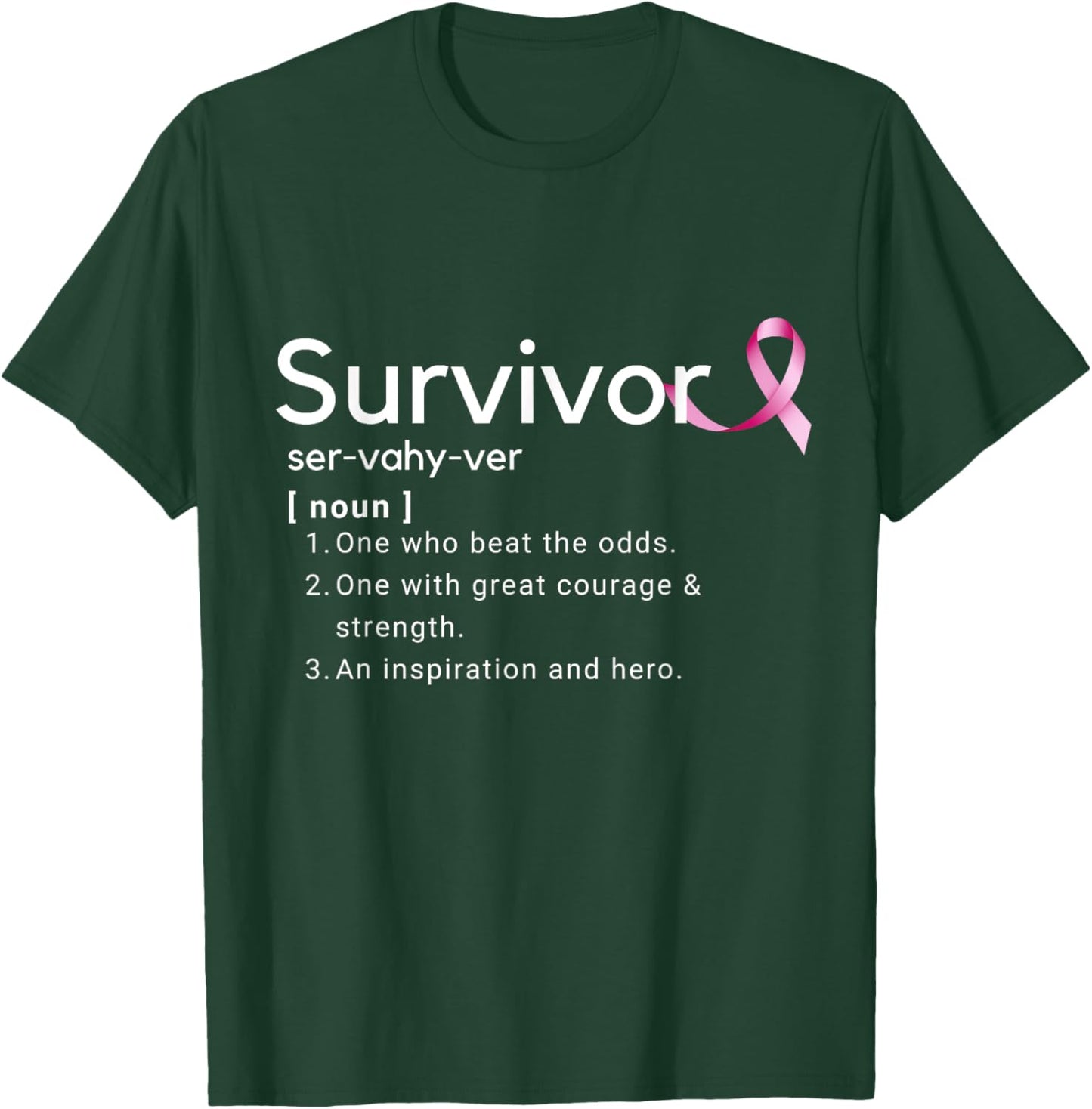 Survivor Definition Shirt For Breast Cancer Survivors T-Shirt - T-Shirt | Forest