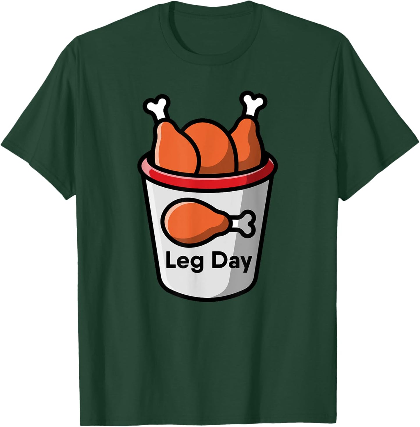 Leg Day Food Chicken Workout Gym Fitness Weightlifting Humor T-Shirt - T-Shirt | Forest