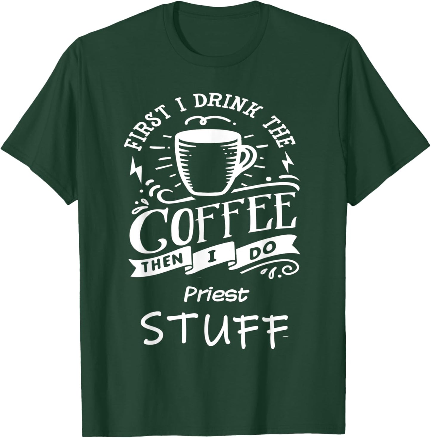 Funny Priest T-Shirt - T-Shirt | Forest