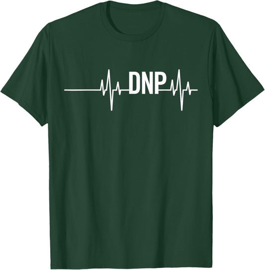 Doctor of Nursing Practice Graduation DNP Heartbeat T-Shirt - T-Shirt | Forest