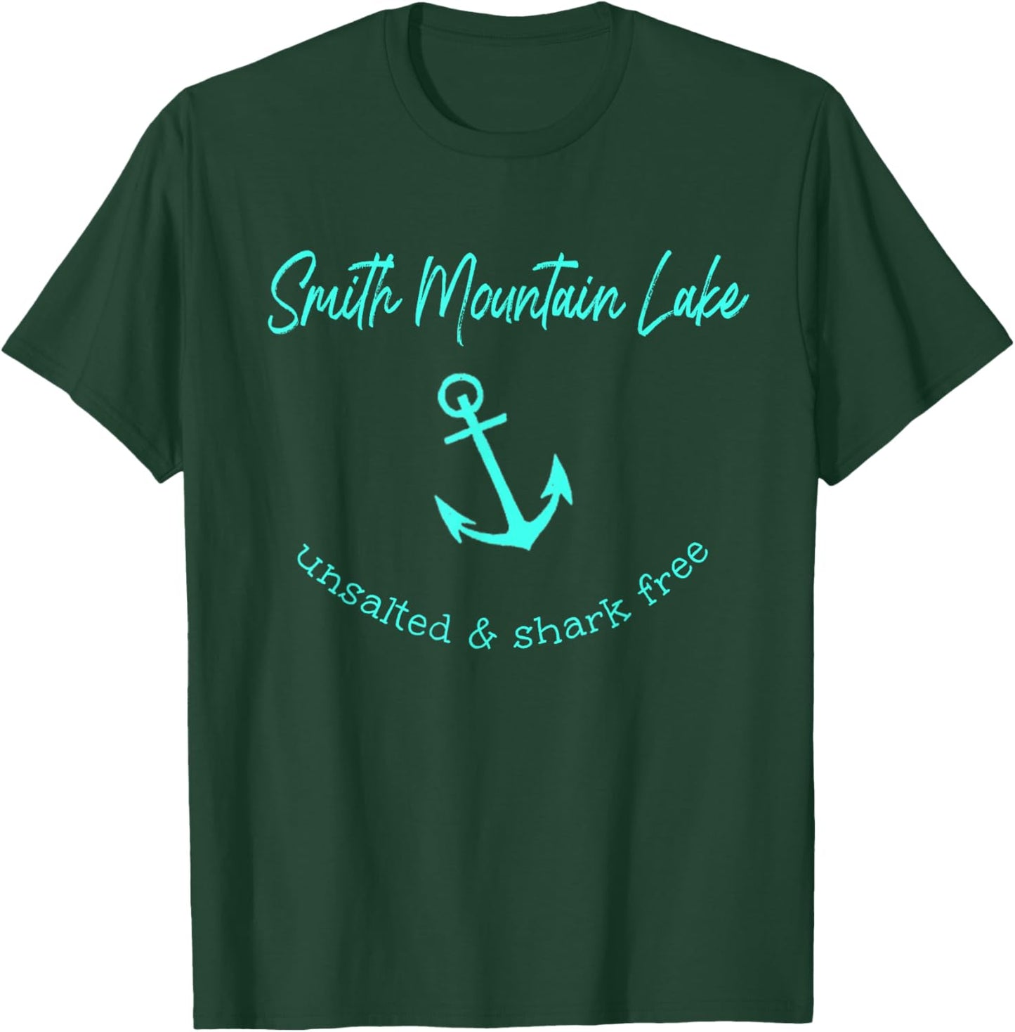 Smith Mountain Lake VA Unsalted Shark Free Boating Fishing T-Shirt - T-Shirt | Forest