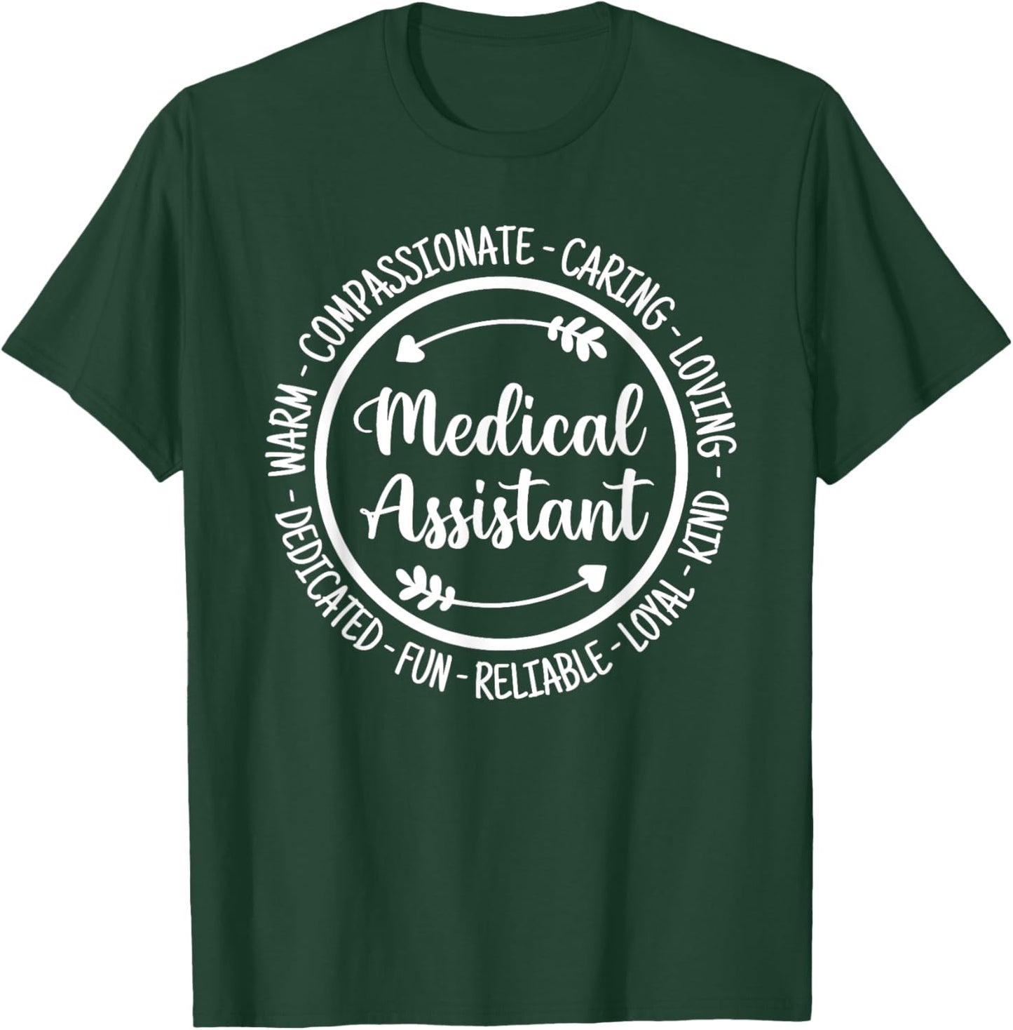 Medical Assistant Health Care Worker Appreciation T-Shirt - T-Shirt | Forest