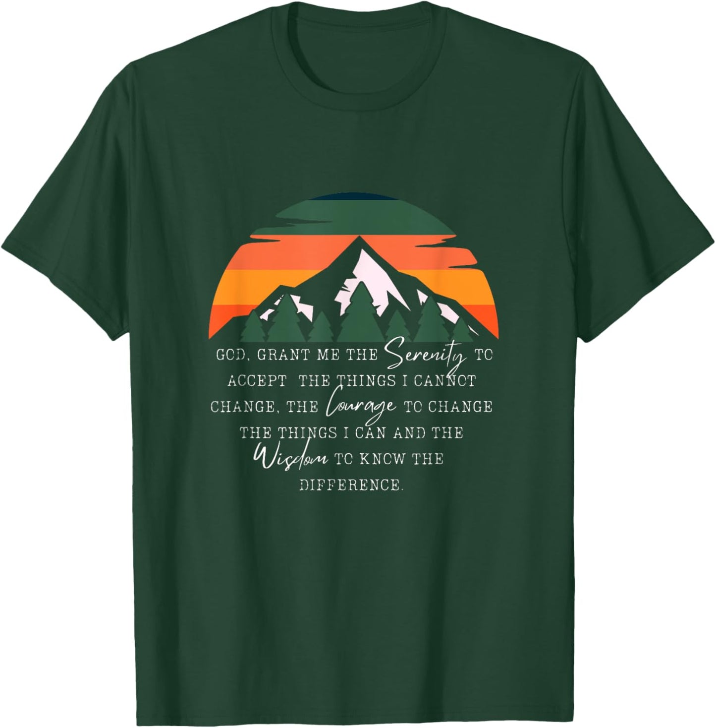 Christian Recovery Prayer - God Grant Me The Serenity T-Shirt - T-Shirt | Forest