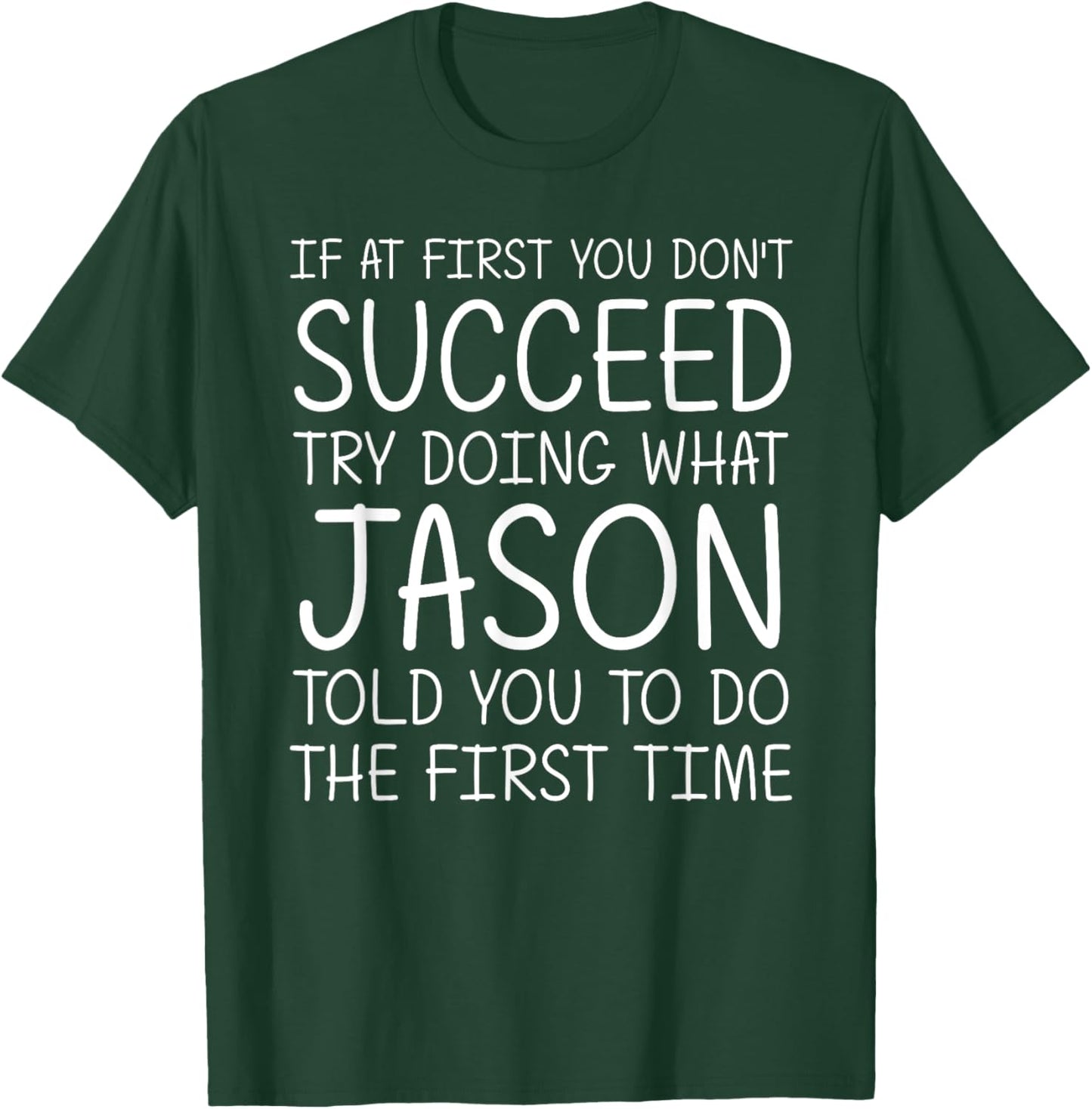 JASON Name Personalized Birthday Funny Christmas Joke T-Shirt - T-Shirt | Forest