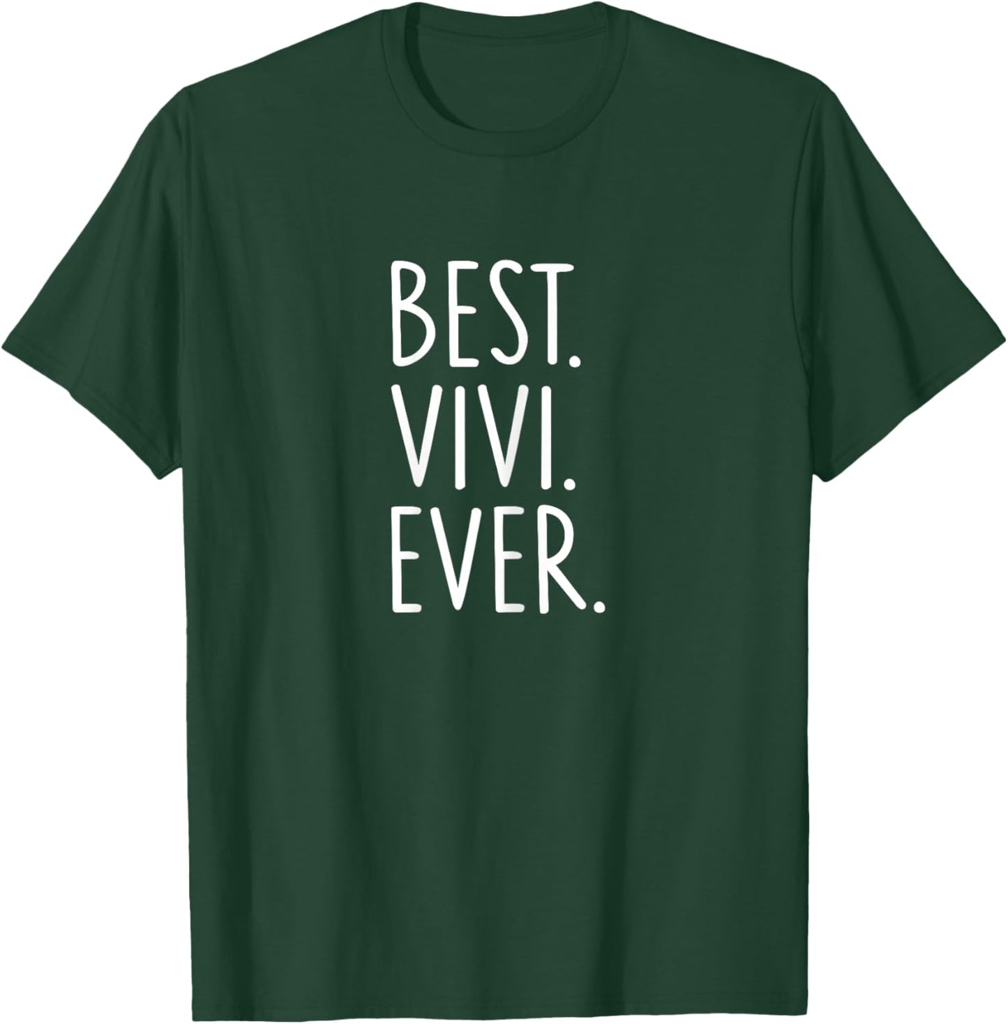 Best Vivi Ever T-Shirt - T-Shirt | Forest