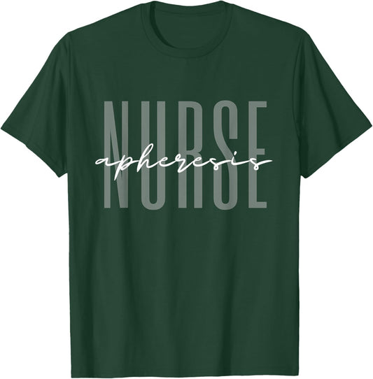 Apheresis Nurse Dialysis Nurse Nephrology Nursing T-Shirt - T-Shirt | Forest