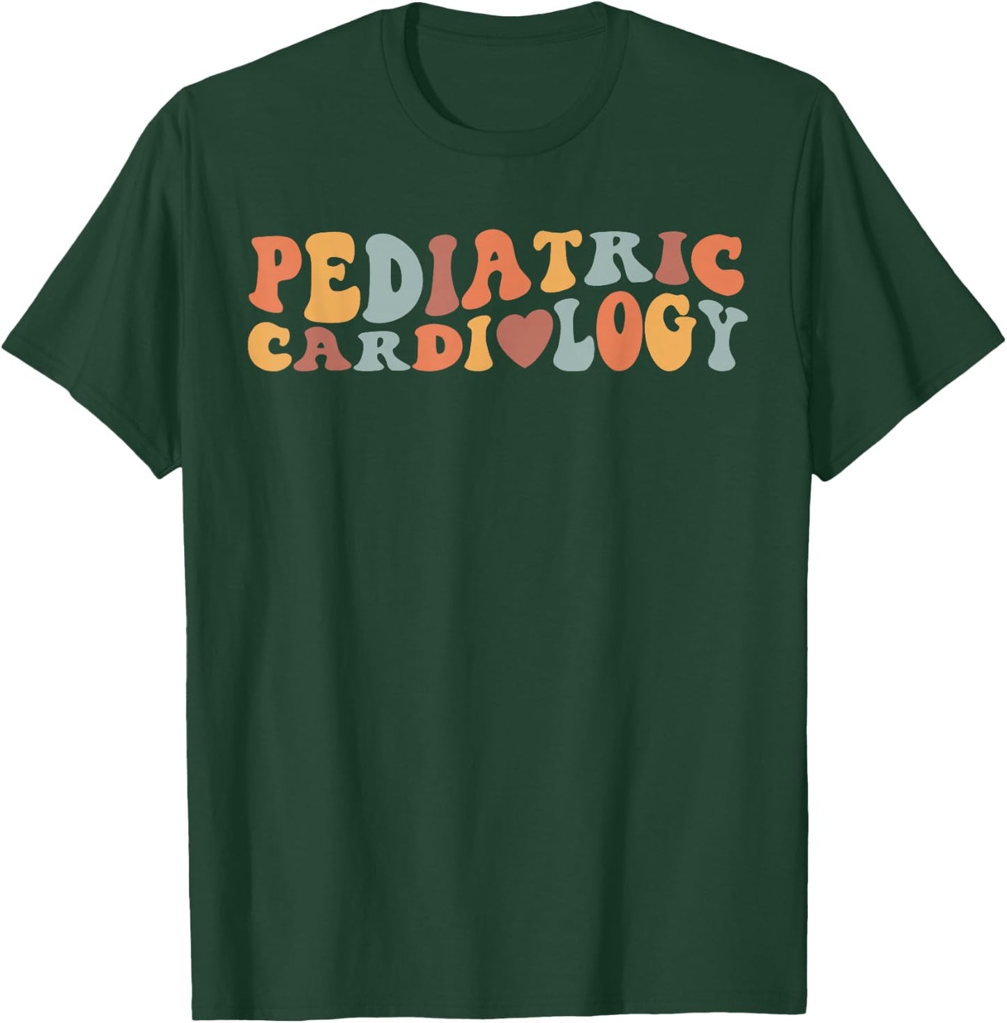 Retro Groovy Pediatric Cardiology PEDS Cardiac Nurse Nursing T-Shirt - T-Shirt | Forest