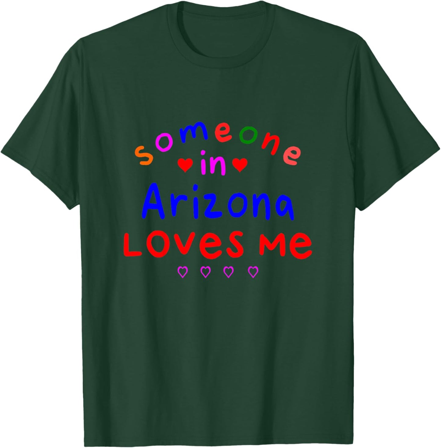 Kids Someone in Arizona Loves Me Kids Boys Girls T-Shirt - T-Shirt | Forest