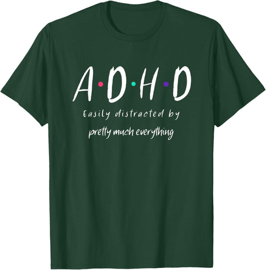 ADHD Awareness Design T-Shirt - T-Shirt | Forest