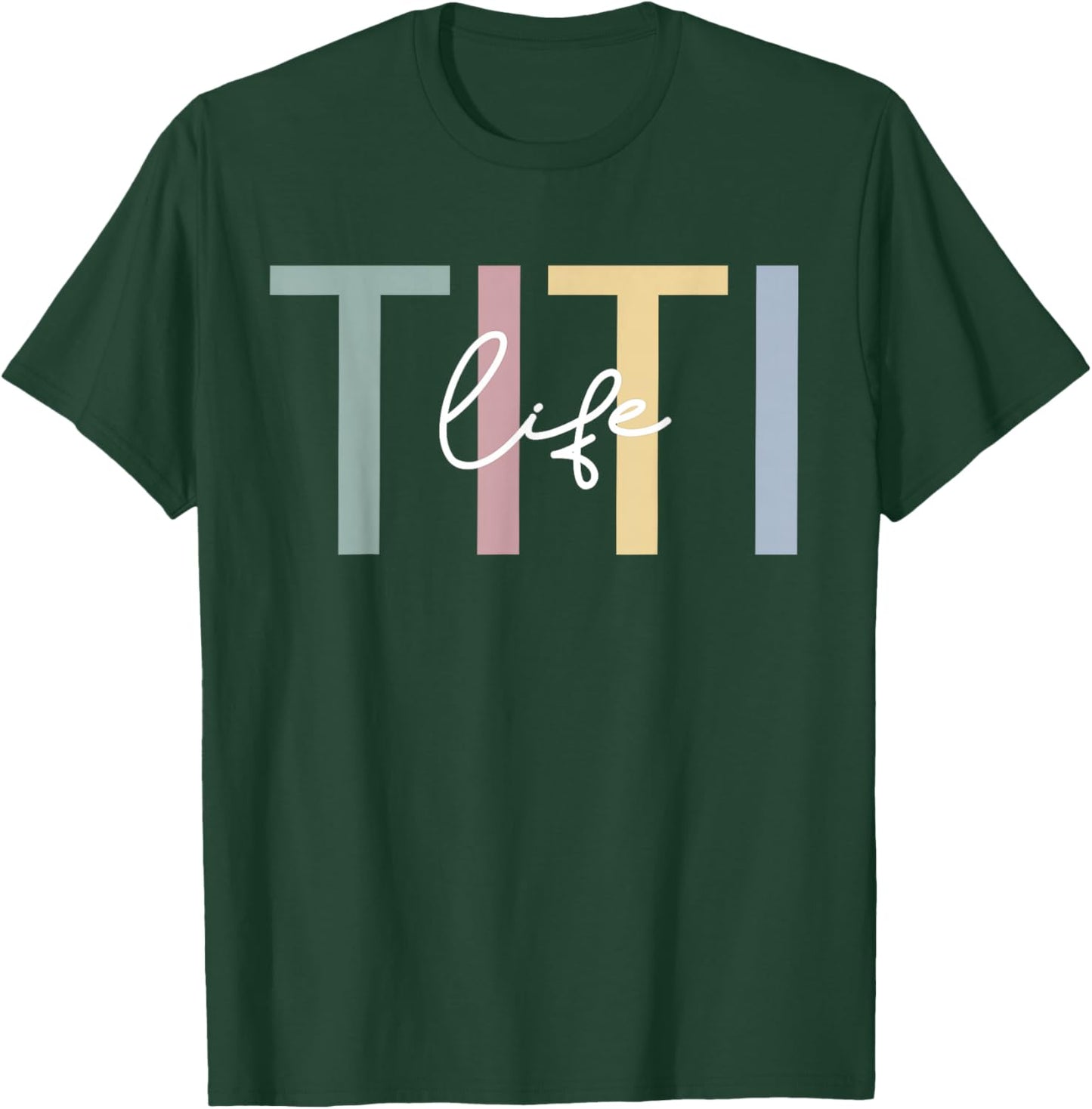 Titi Life Titi Auntie Boho Cute Titi Aunt T-Shirt - T-Shirt | Forest