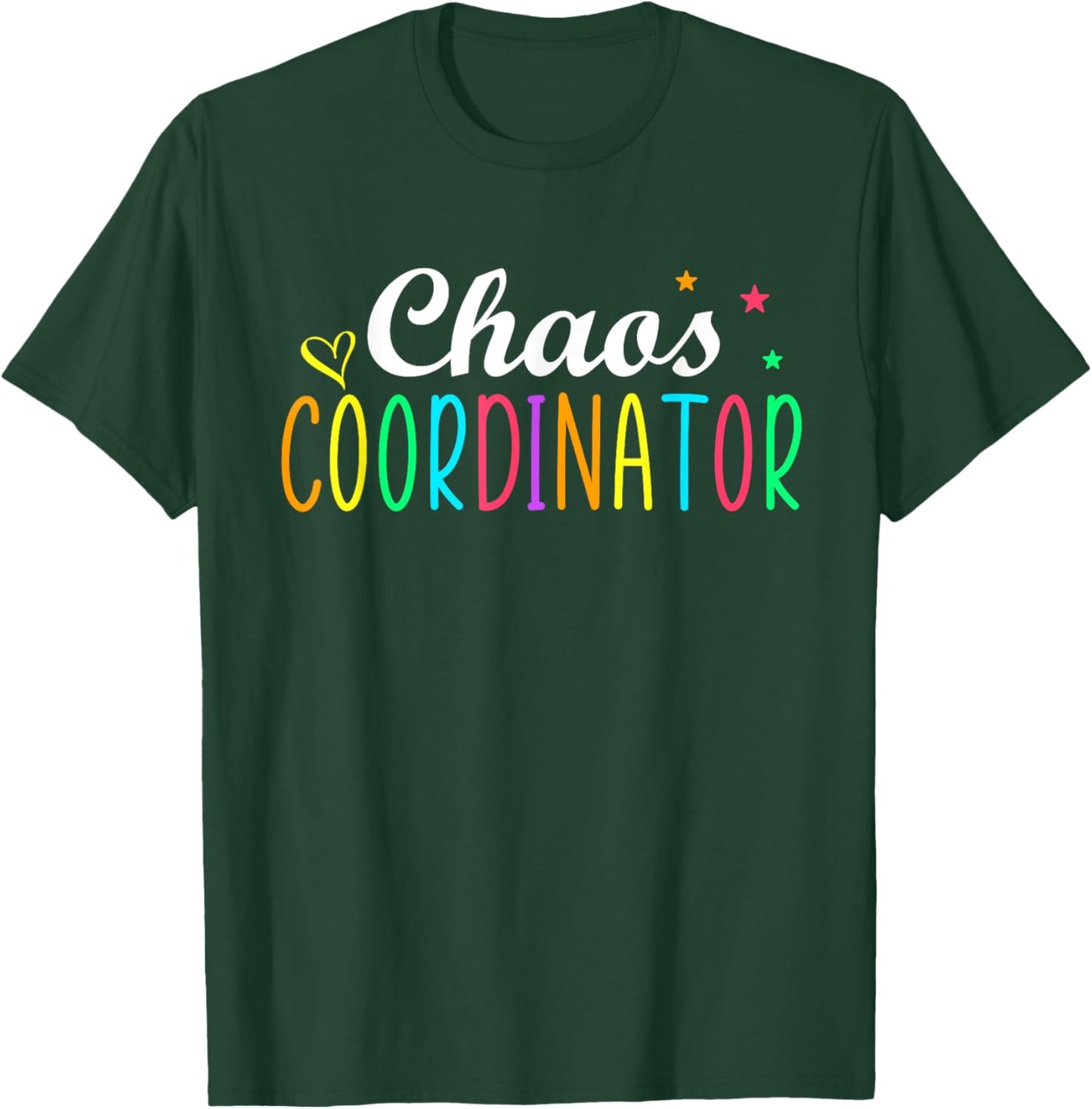 Chaos Coordinator Graphic Women Men Preschool Teacher T-Shirt - T-Shirt | Forest