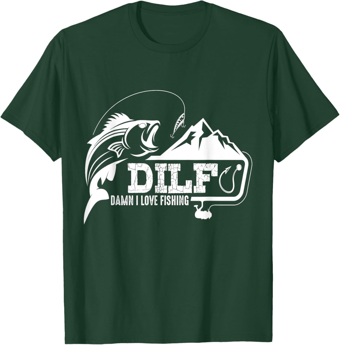 DILF Damn I Love Fishing Funny Dad Men's T-Shirt - T-Shirt | Forest
