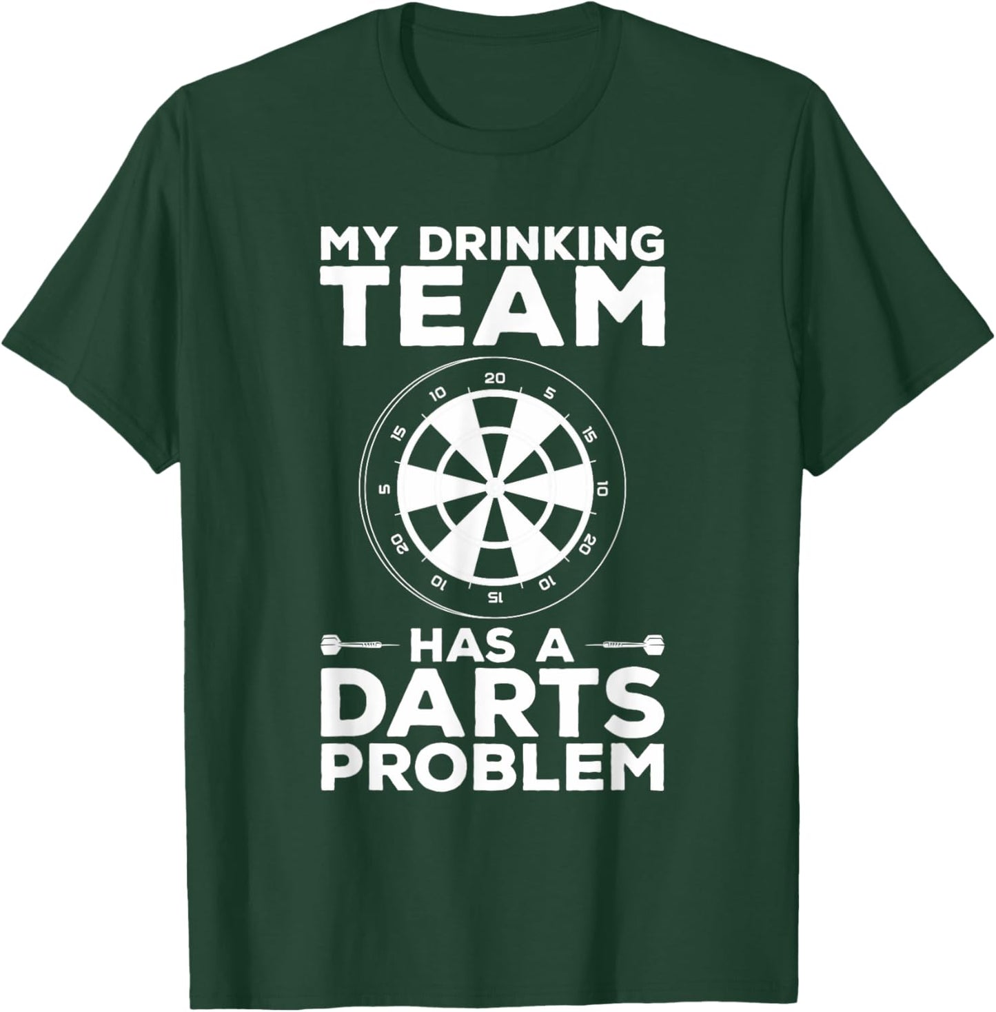 My Drinking Team Has A Darts Problem Beer Lover Dart Player T-Shirt - T-Shirt | Forest