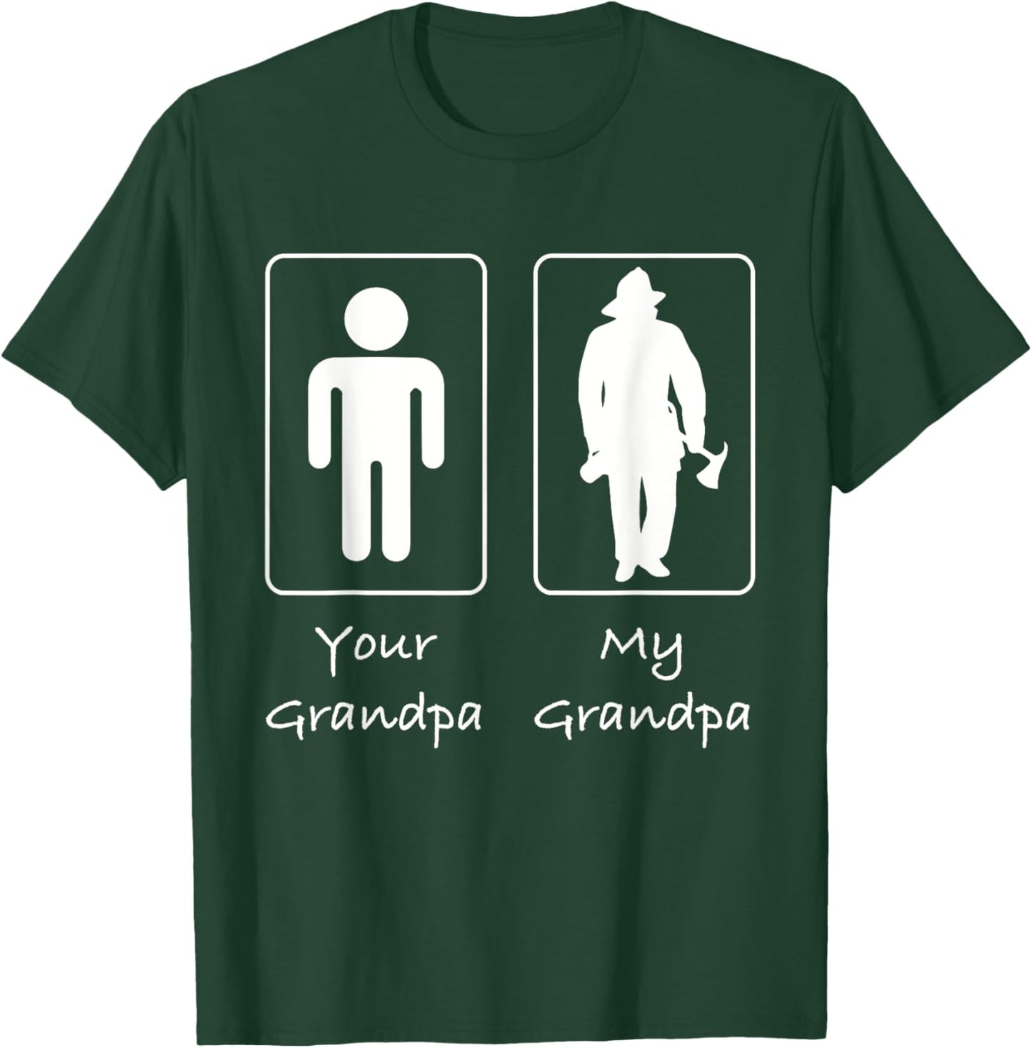 Your Grandpa My Grandpa Fireman Firefighter T-Shirt - T-Shirt | Forest