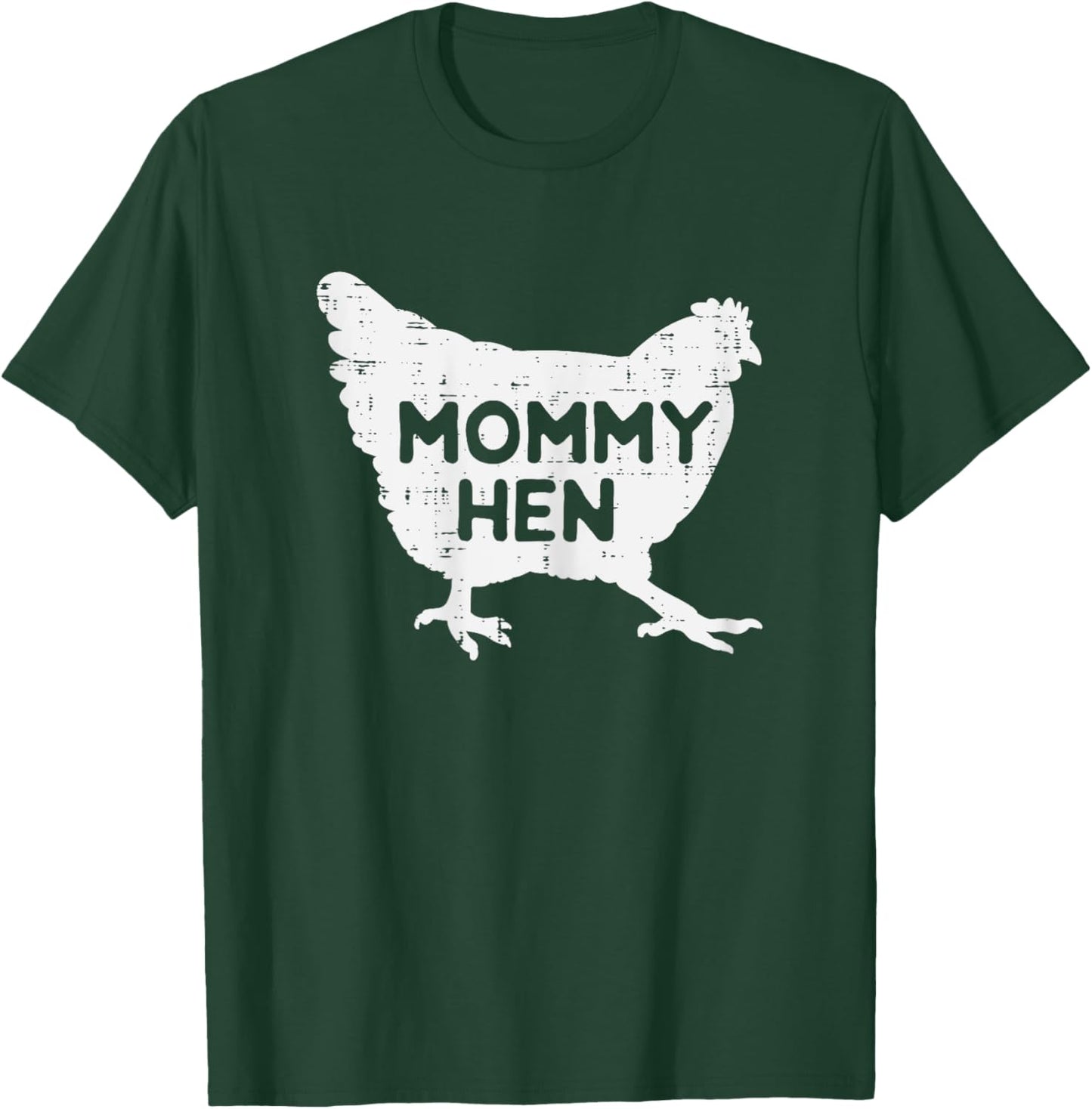 Mommy Hen Chicken Funny Mothers Day Farm Mom Mama Women T-Shirt - T-Shirt | Forest