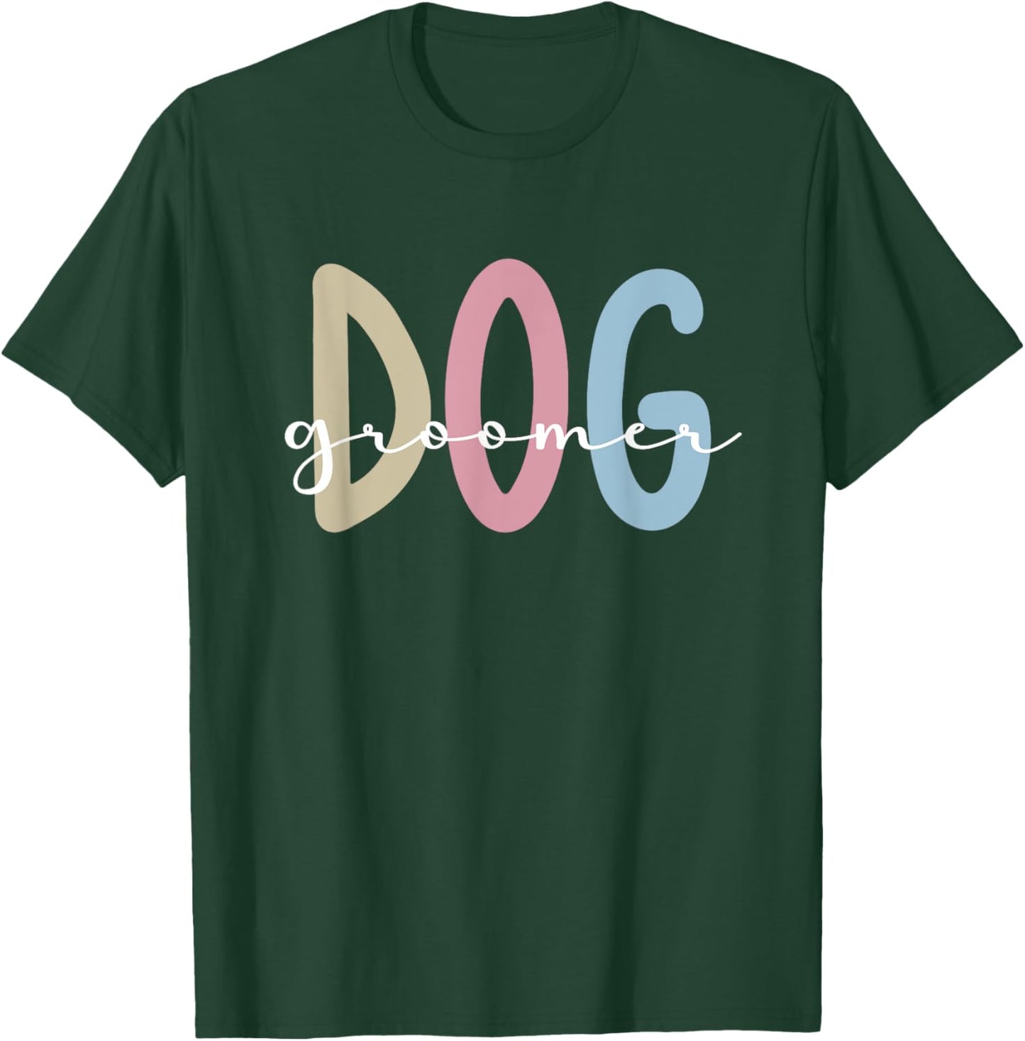 Dog Groomer Pet Groomer Dog Grooming Women T-Shirt - T-Shirt | Forest