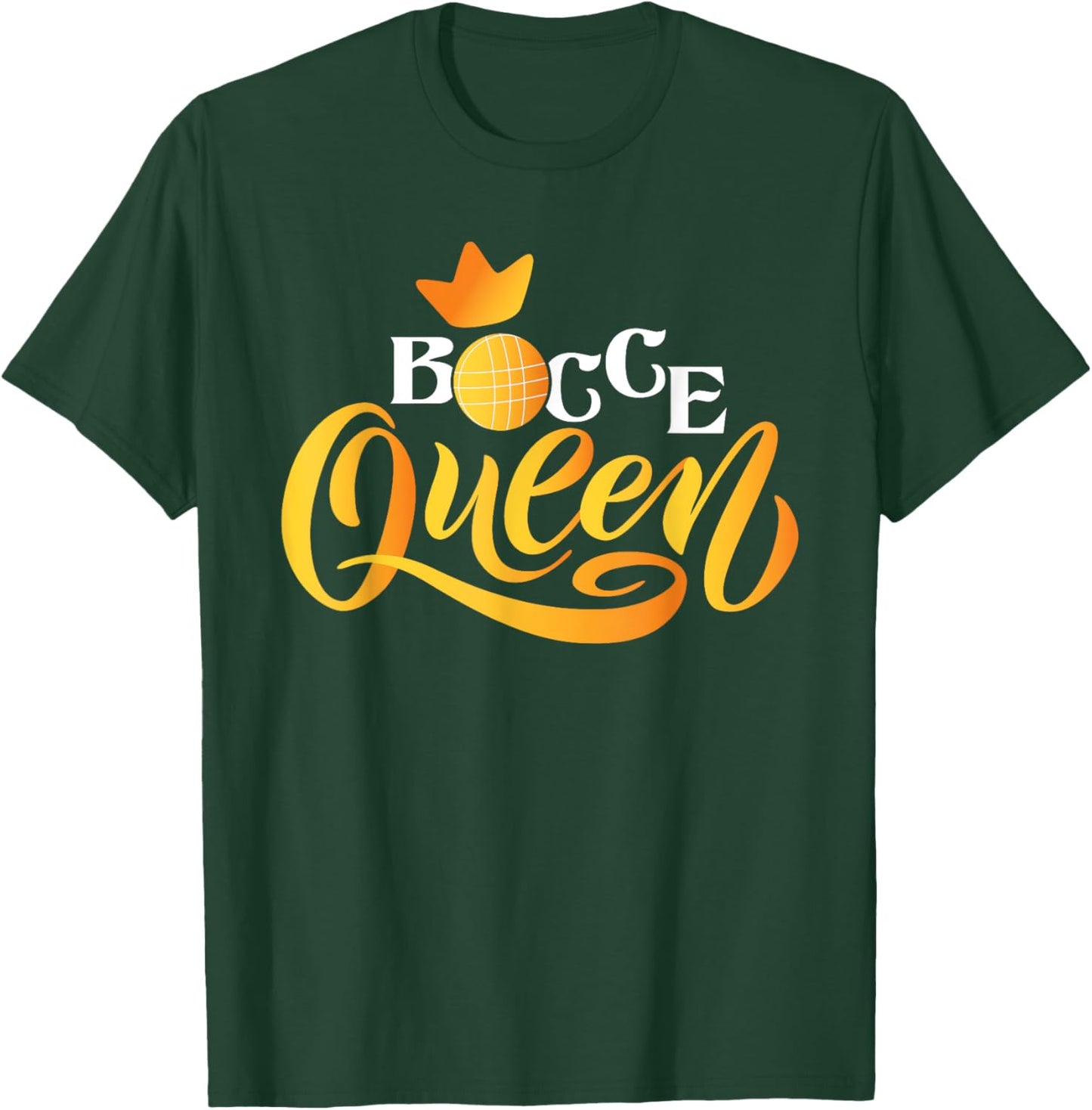 Bocce Queen - Lawn Bowling Game Boule Ball Game Enthusiast T-Shirt - T-Shirt | Forest