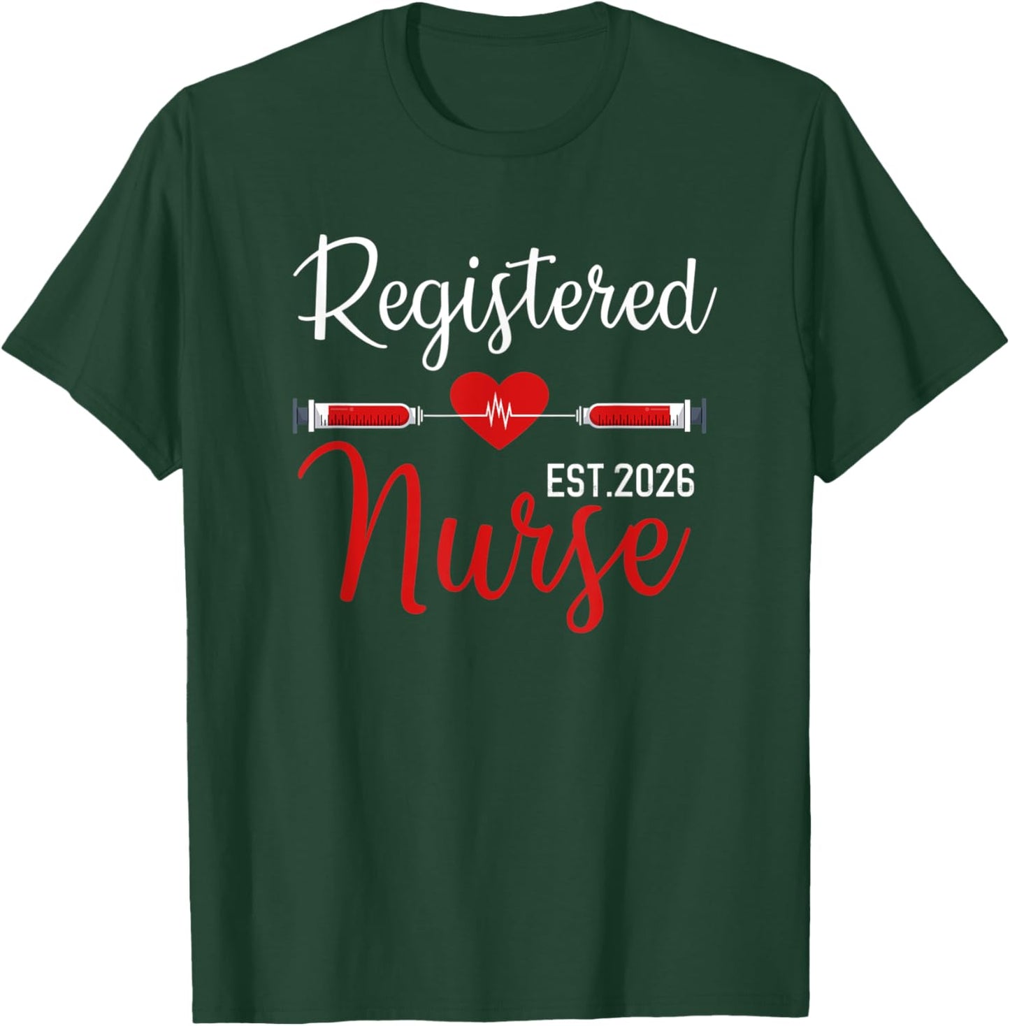 Registered Nurse EST 2026 RN Nursing School Graduation T-Shirt - T-Shirt | Forest