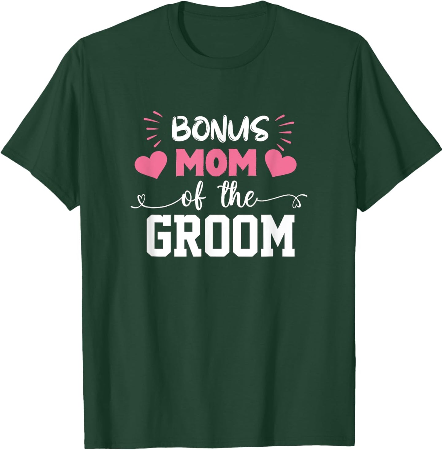Bonus Mom Of The Groom Cute Stepmom Of Groom Wedding Gift T-Shirt - T-Shirt | Forest