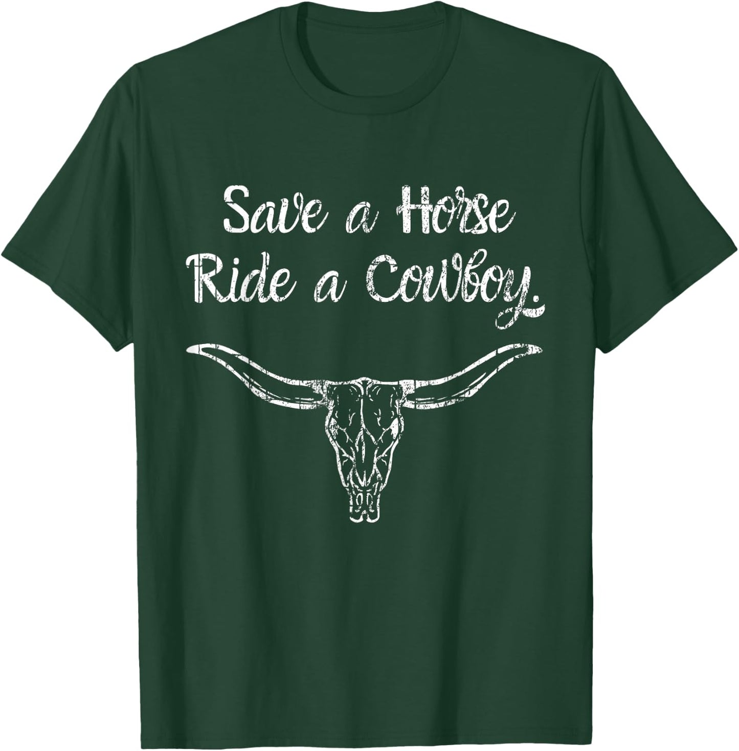 Save a Horse ride a Cowboy T-Shirt - T-Shirt | Forest