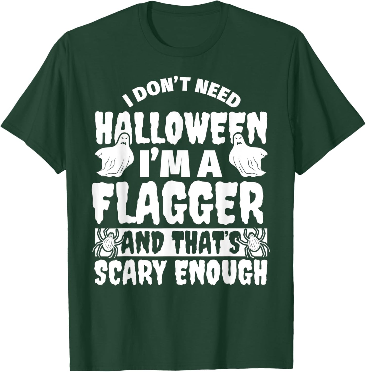 FLAGGER Halloween Funny T-Shirt - T-Shirt | Forest