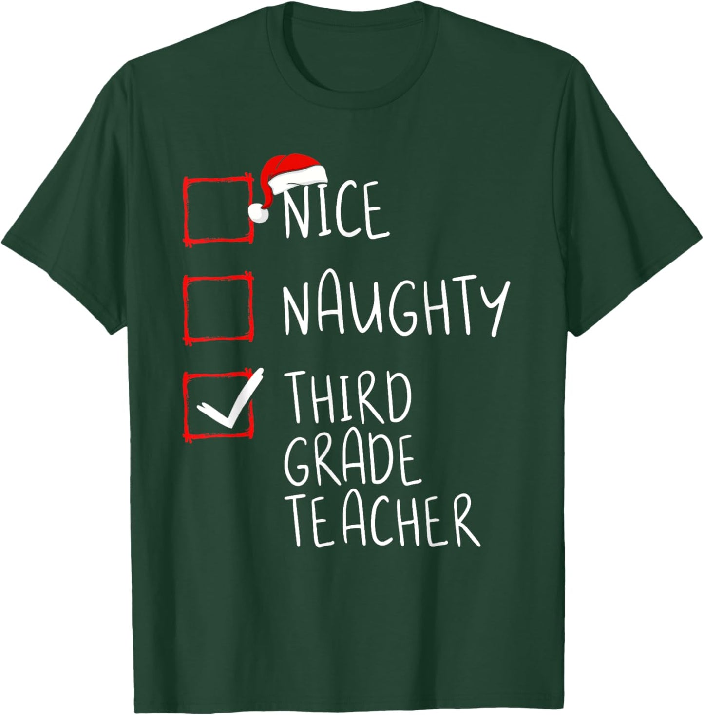 Nice Naughty Third Grade Teacher Christmas List Santa T-Shirt - T-Shirt | Forest
