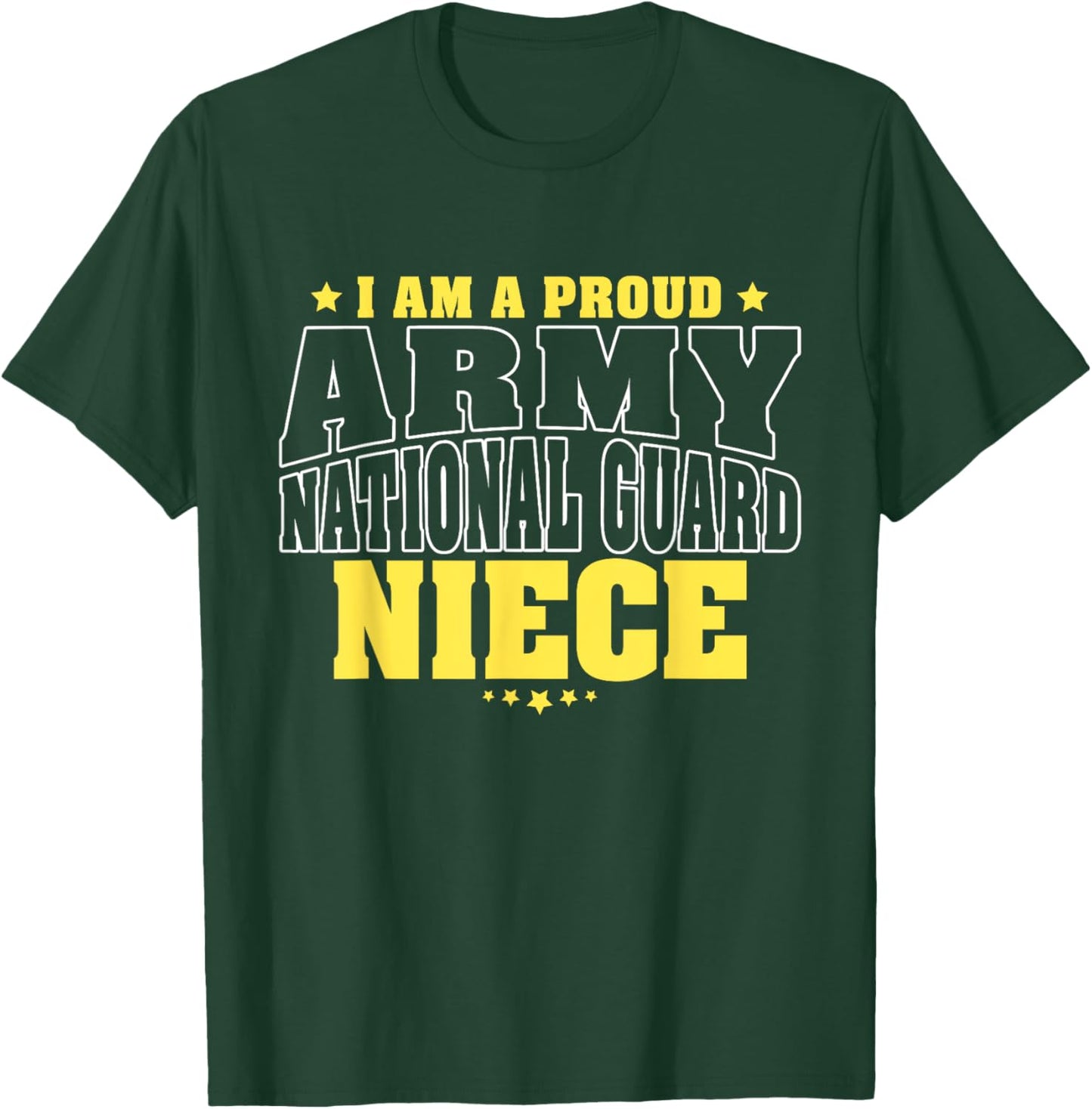 I Am A Proud Army National Guard Niece - Military Family T-Shirt - T-Shirt | Forest