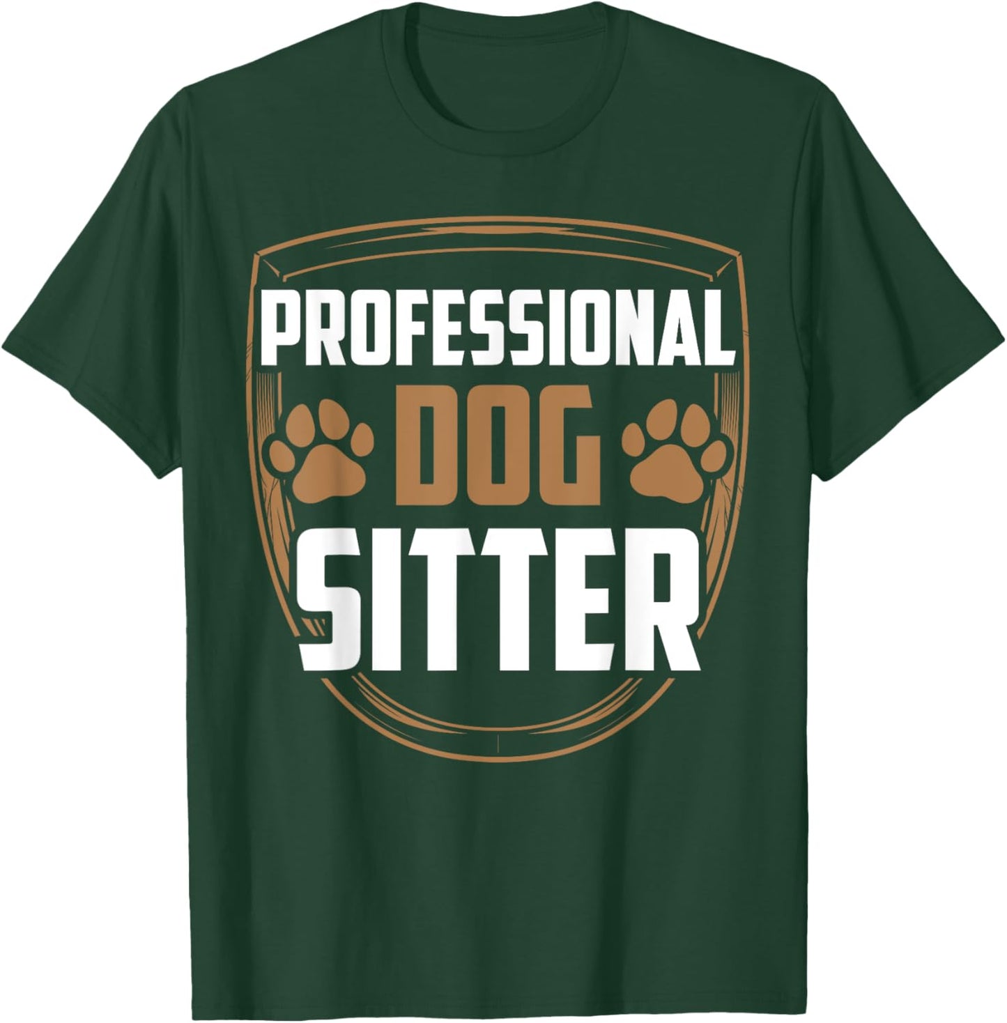 Professional Dog Sitter Dogs Dog Sitting Puppy Job T-Shirt - T-Shirt | Forest