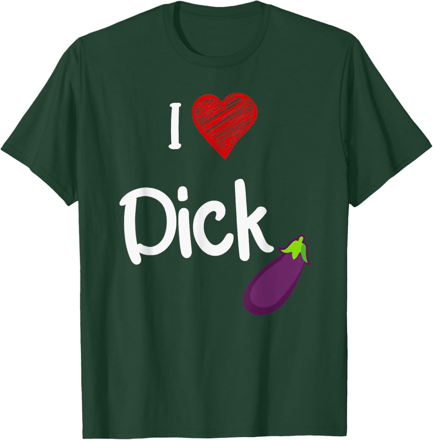 Cool Gay Pride Quote I Love Dick Funny Gay Pride T-Shirt - T-Shirt | Forest
