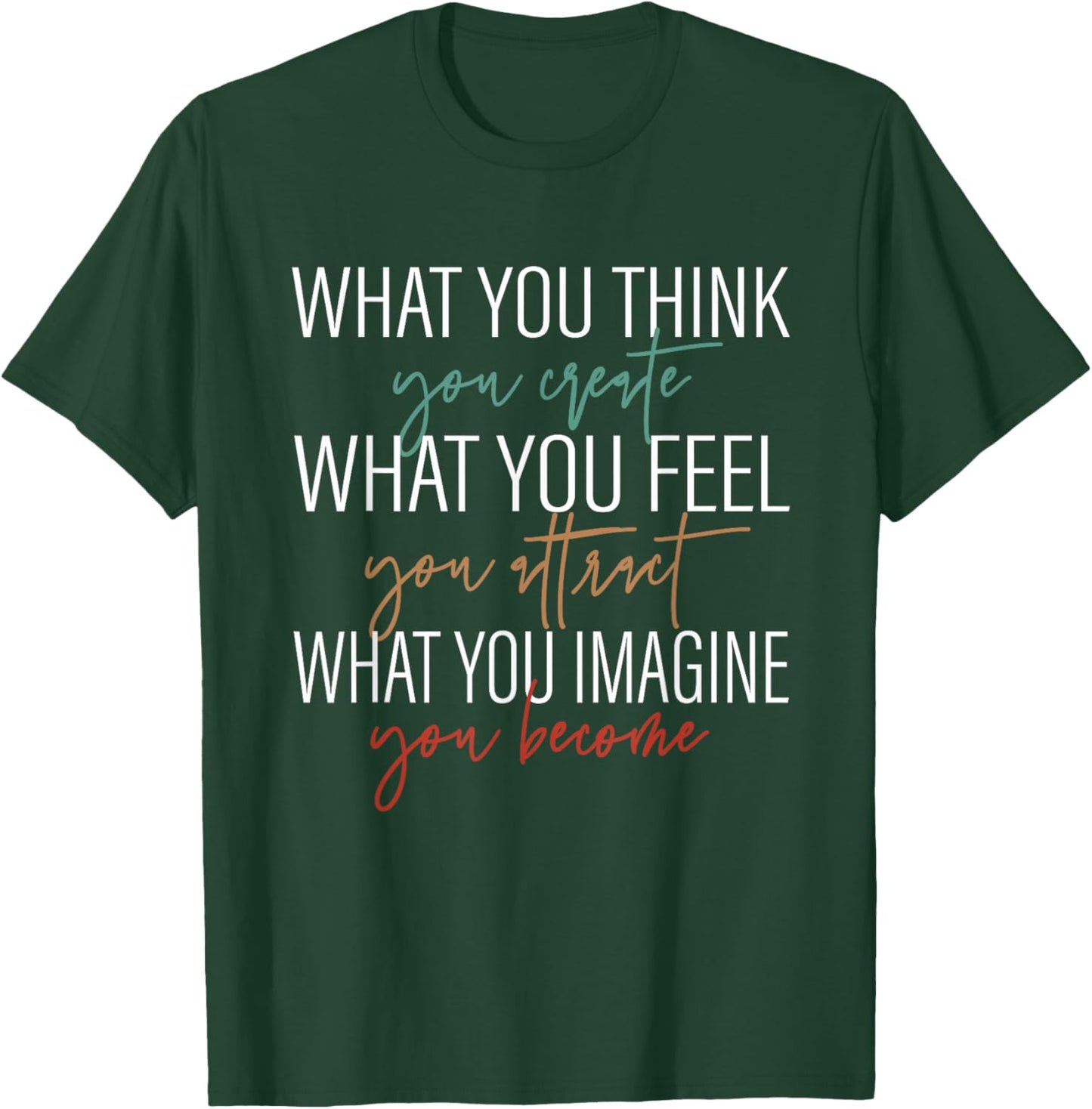Inspirational Message Spiritual Awakening manifestation T-Shirt - T-Shirt | Forest