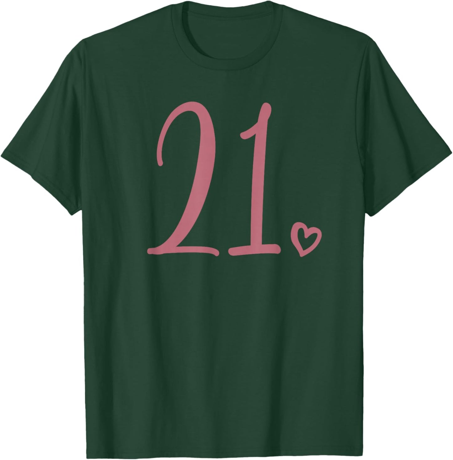 21st Birthday Twenty-One Number 21 Years Old Cute T-Shirt - T-Shirt | Forest