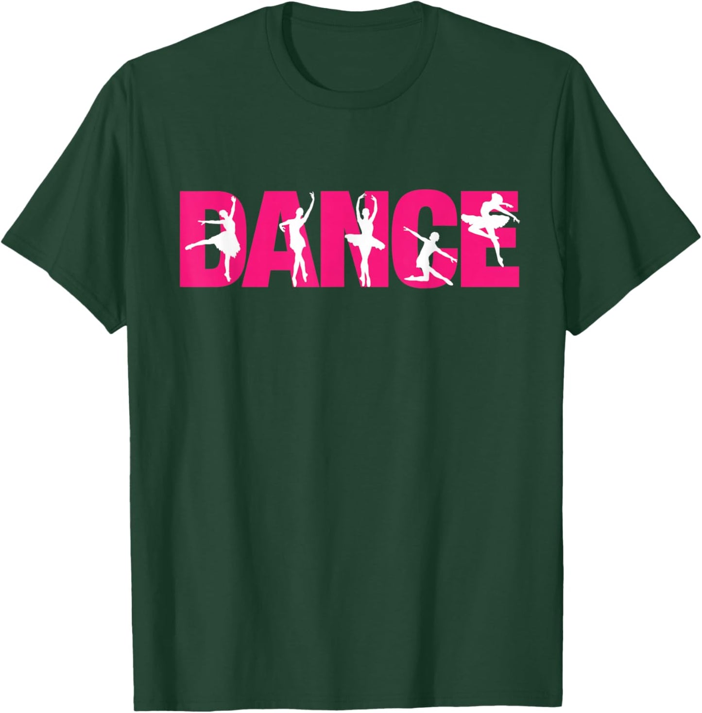 Dance - Funny Dance T-Shirt - T-Shirt | Forest