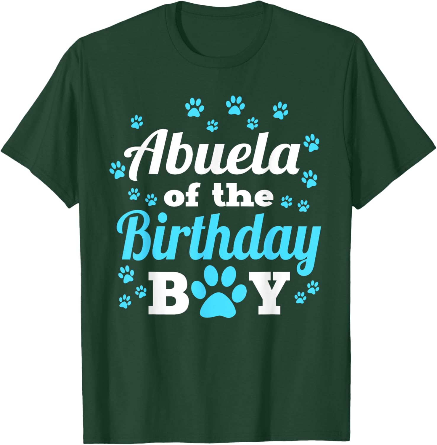Abuela Of The Birthday Boy Dog Paw Bday Party Celebration T-Shirt - T-Shirt | Forest