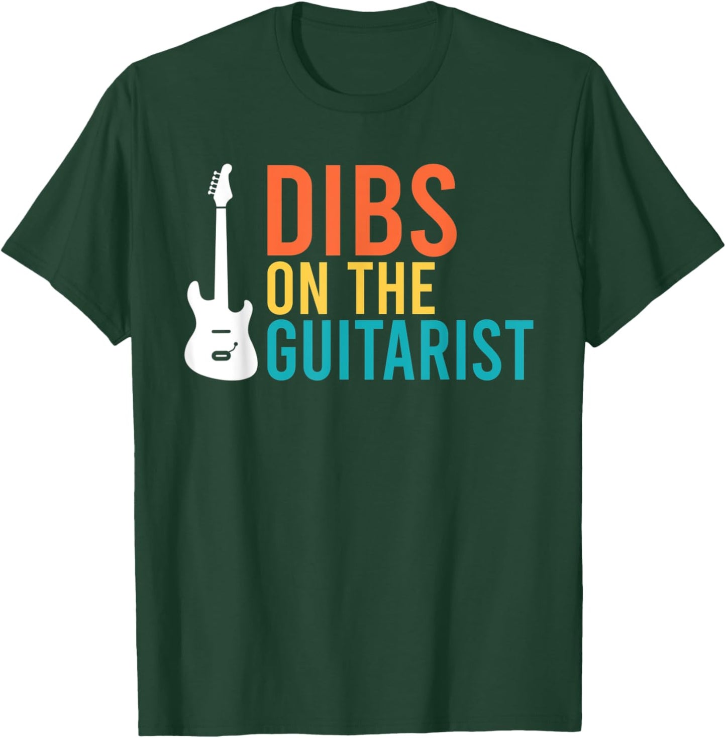 Dibs on the Guitarist Music Instrument Guitar Player T-Shirt - T-Shirt | Forest
