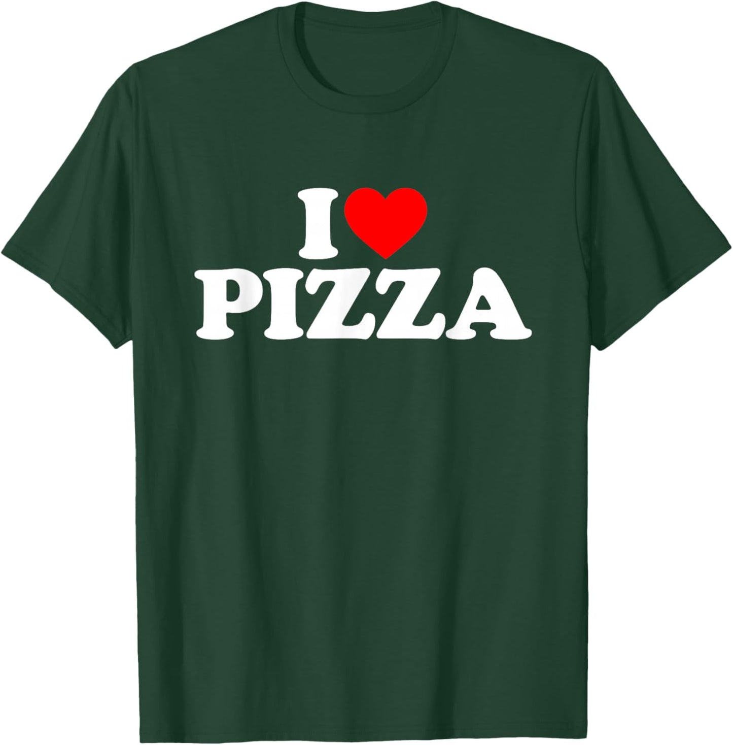 I Love Pizza I Heart Pizza Shirt Food Lover T-Shirt - T-Shirt | Forest